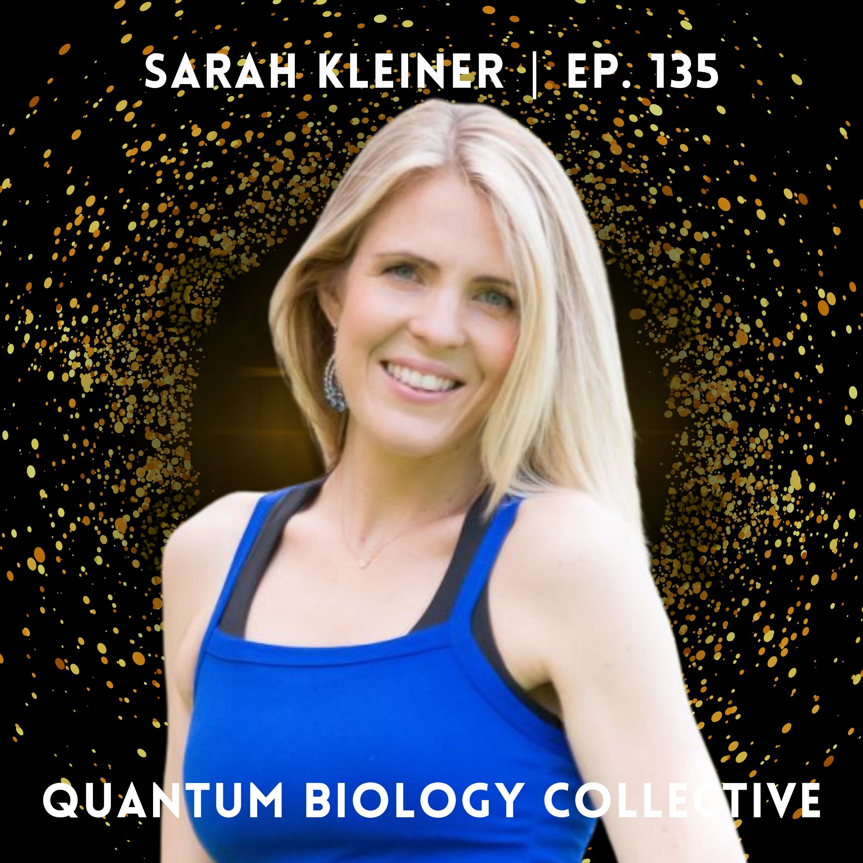 135: Sarah Kleiner - Consistency Over Perfection: How to Build a Healthier Life with Sunlight