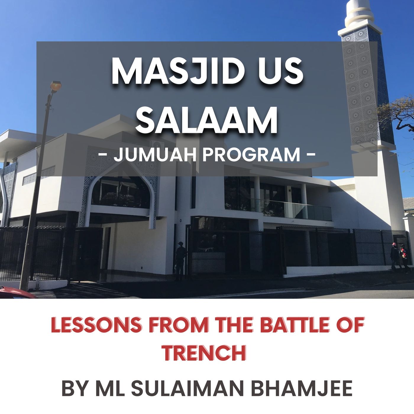 231201_Lessons from the Battle of Trench by ML Sulaiman Bhamjee