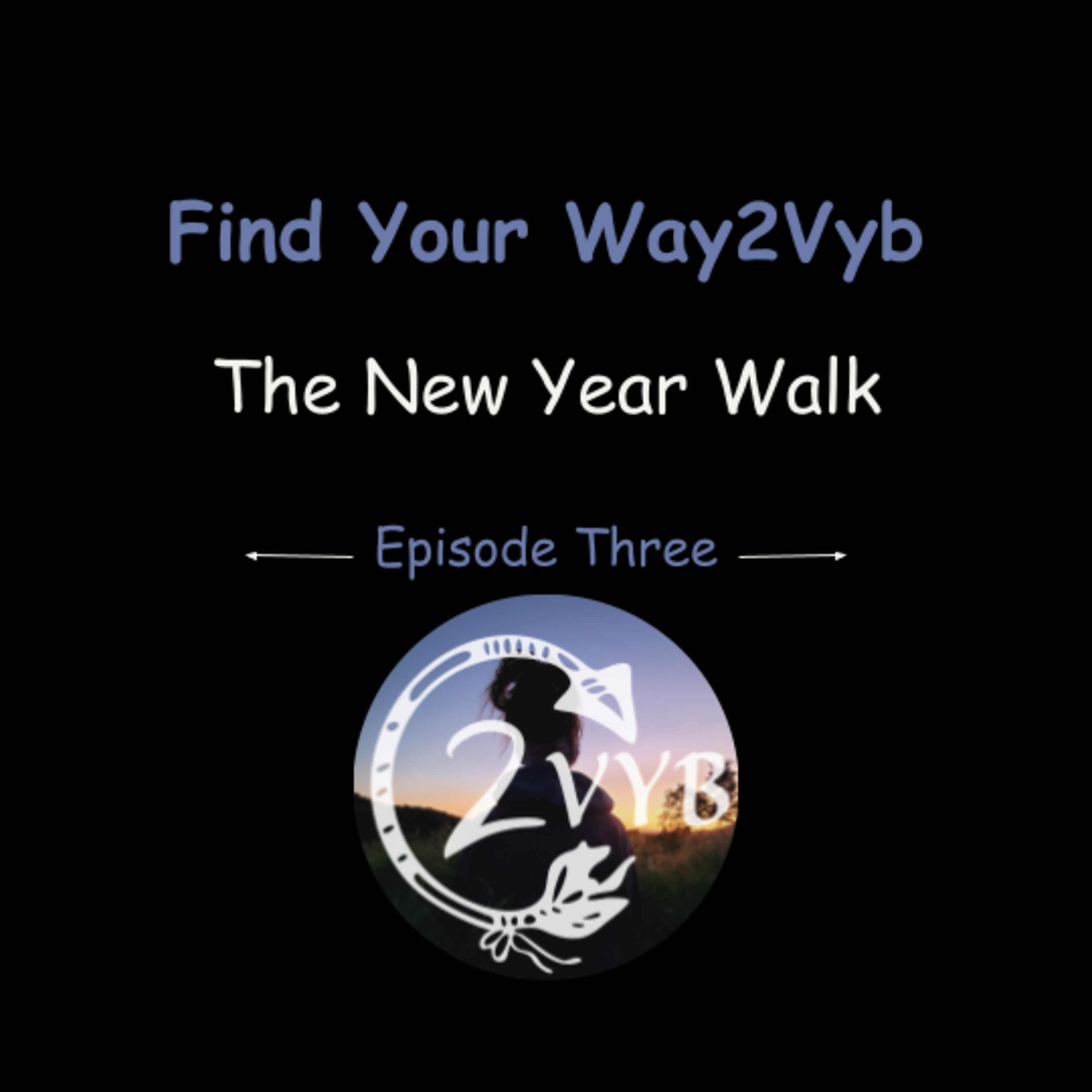 Episode Three: The New Year Walk episode artwork