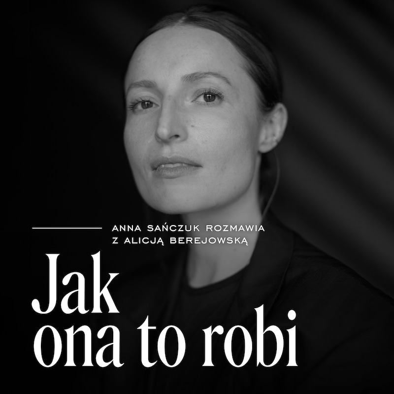 Artwork for podcast Jak ona to robi