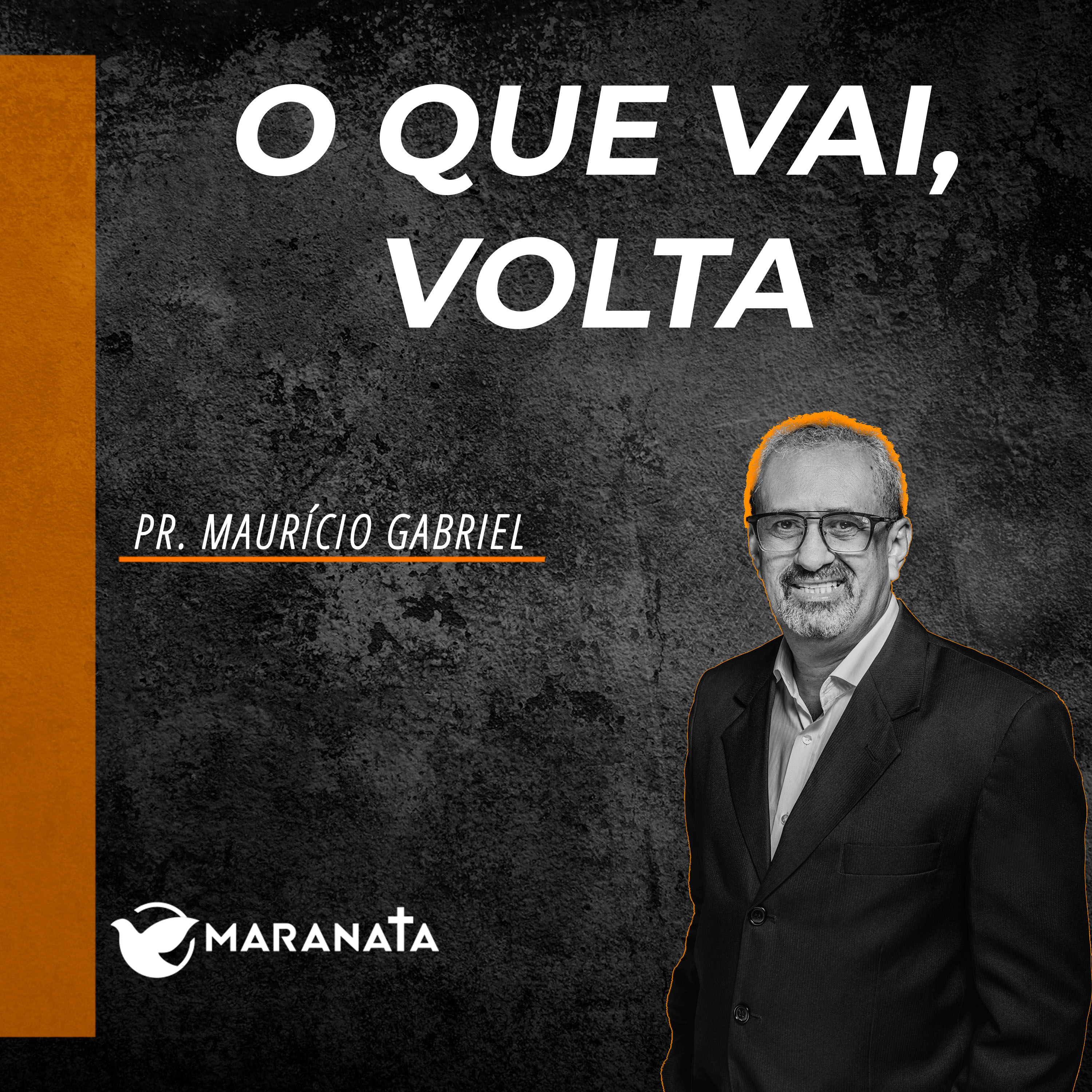 O que vai, volta - Pr. Maurício Gabriel