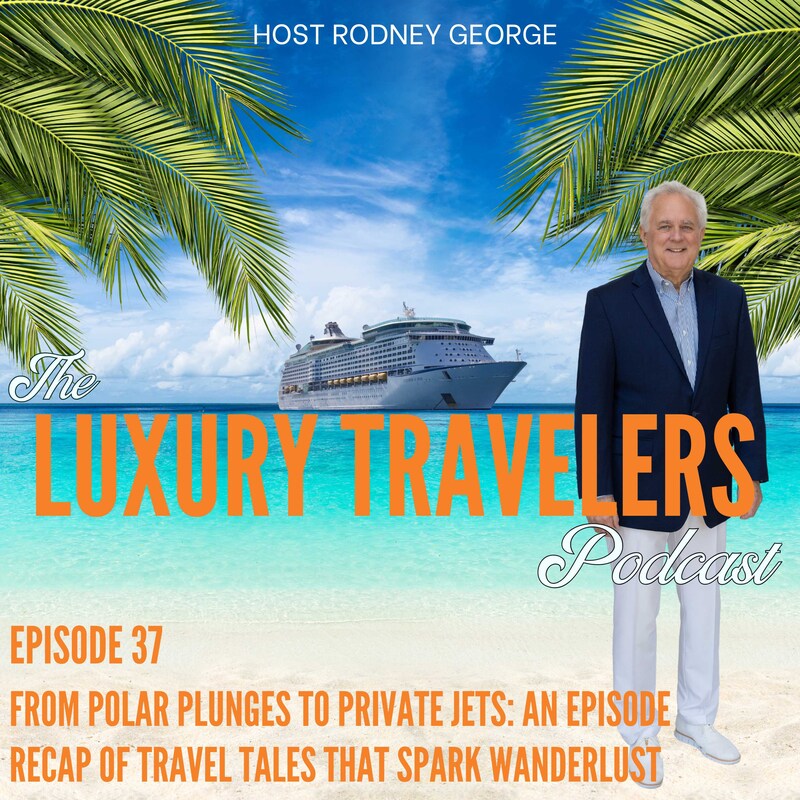 Artwork for podcast The Luxury Travelers Podcast