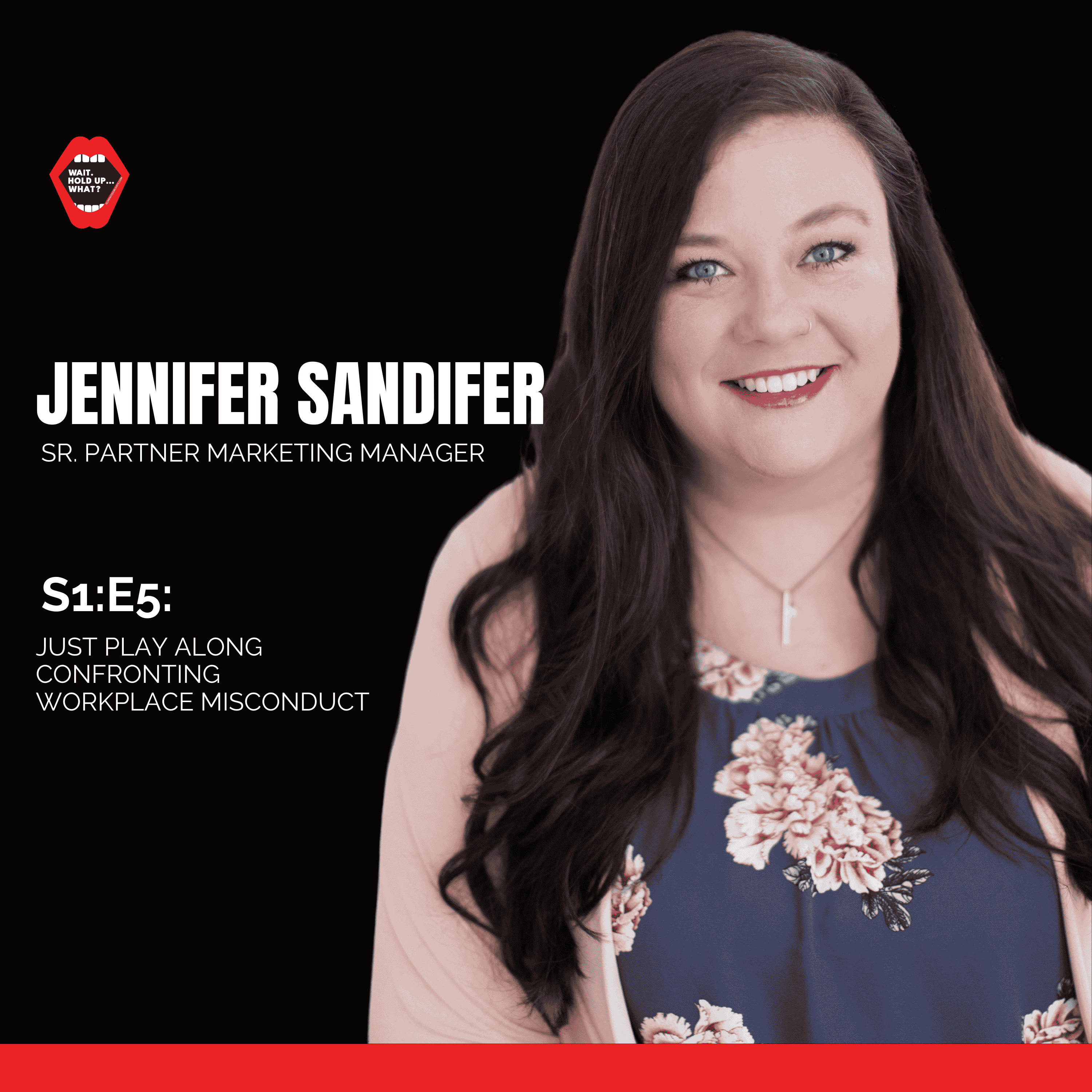 S1:E5 - WE REALLY NEED THIS ACCOUNT, JUST PLAY ALONG: Confronting Workplace Misconduct