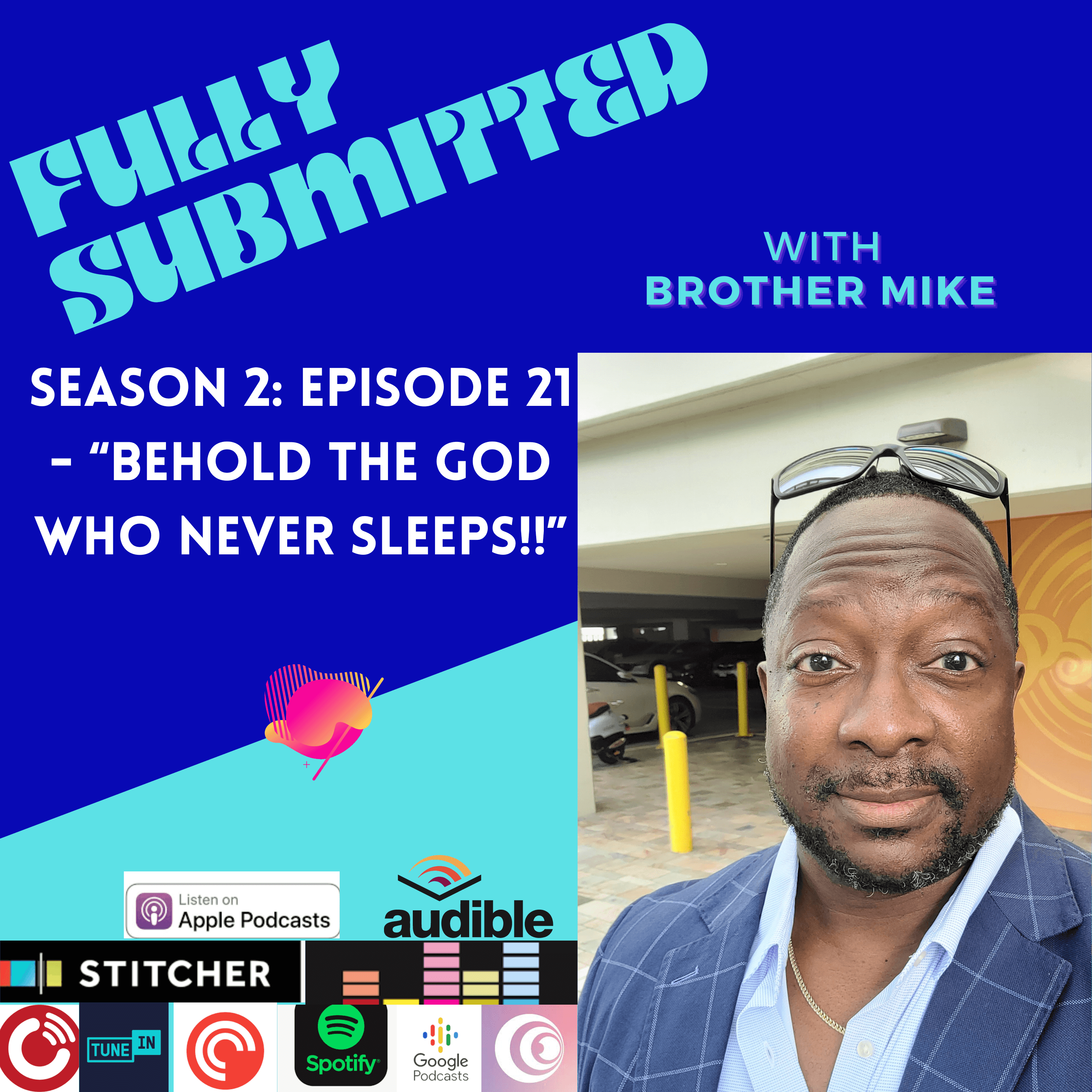 Fully Submitted with Brother Mike