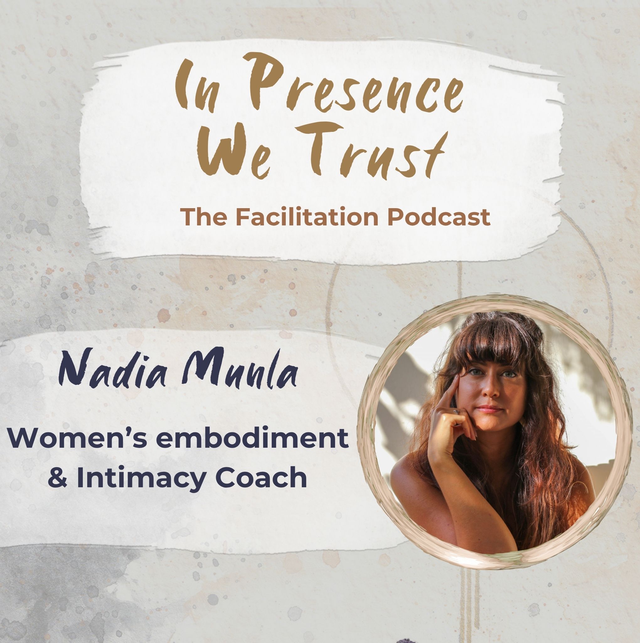 In Presence We Trust: The Facilitation Podcast
