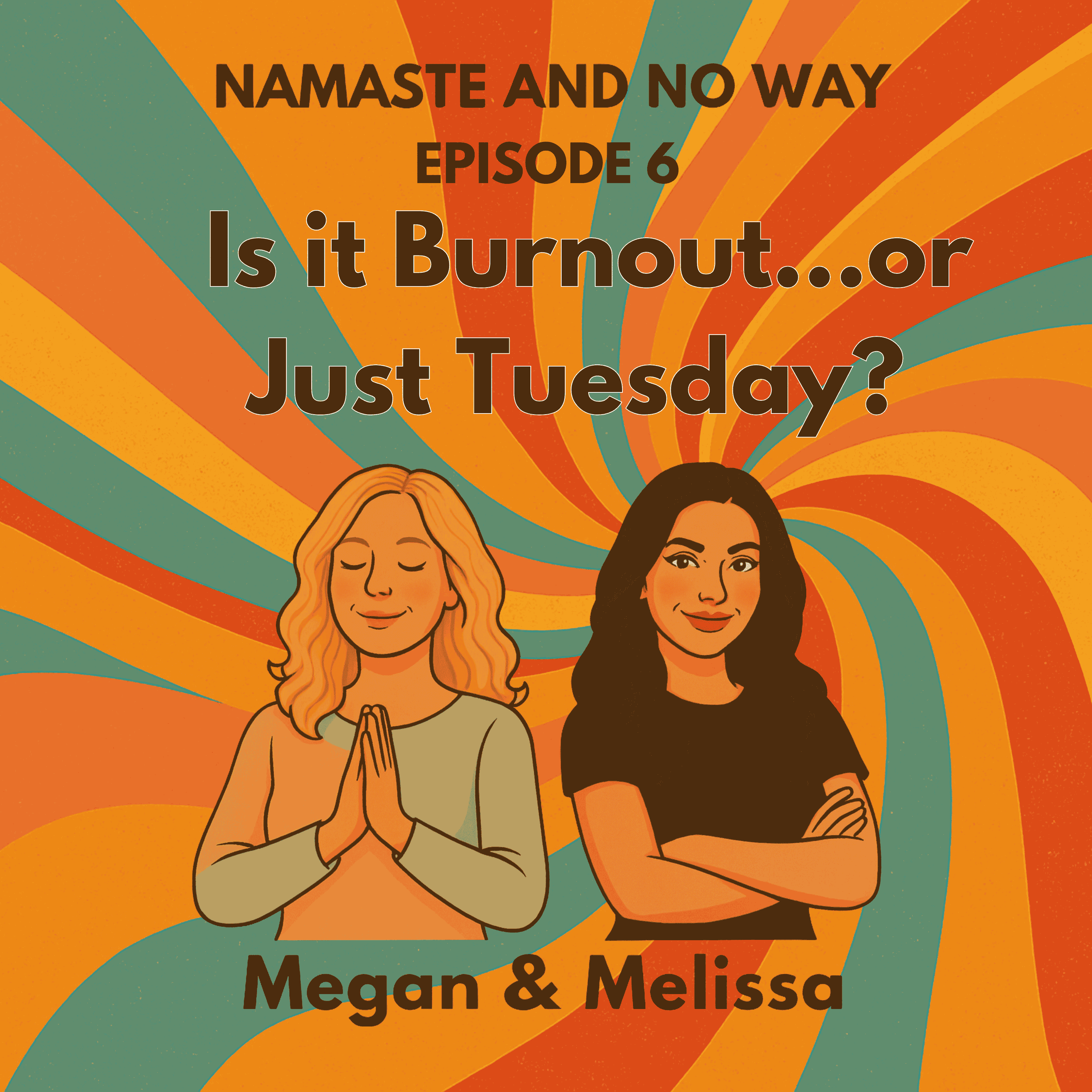 Is it Burnout…or Just Tuesday? episode artwork
