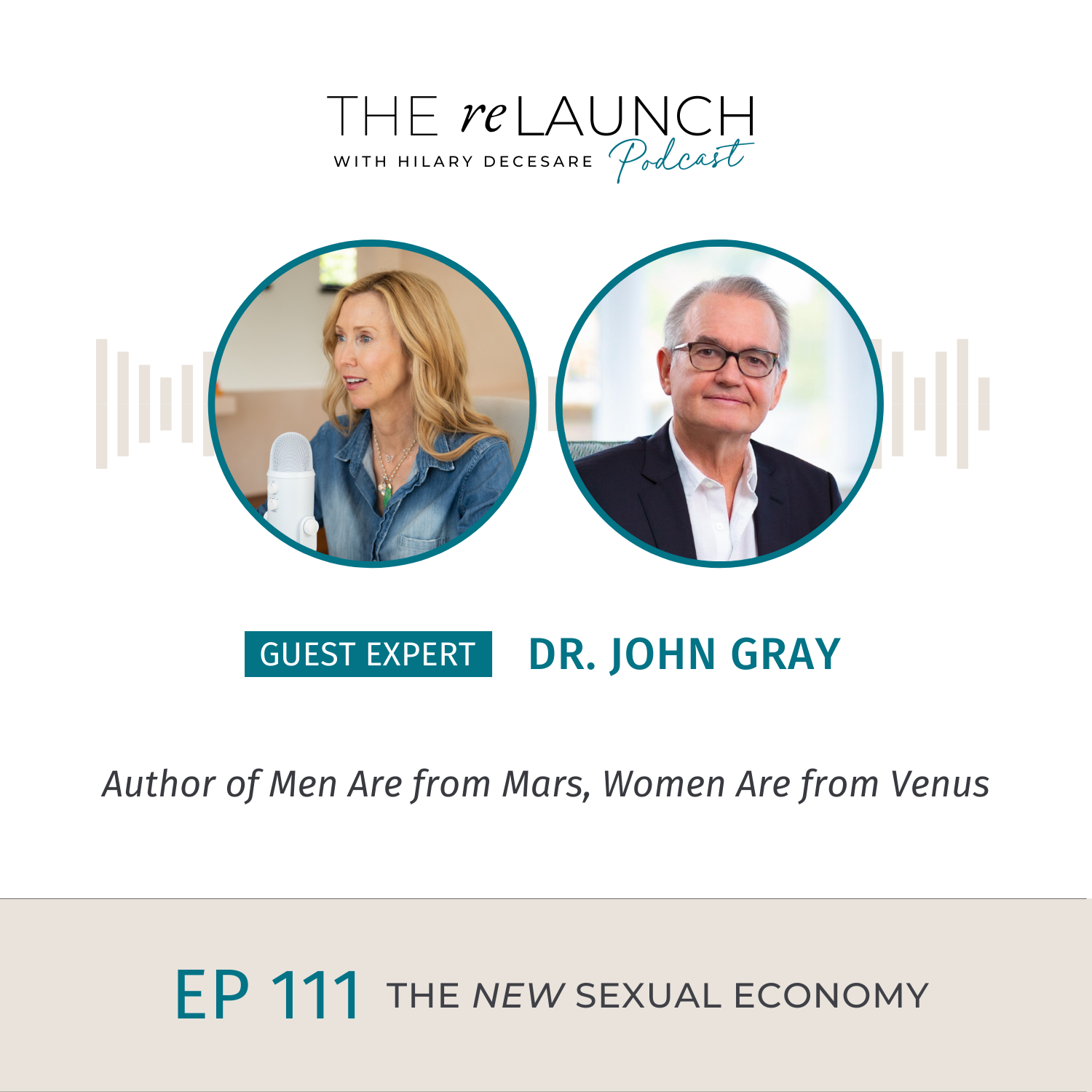 The New Sexual Economy with Dr. John Gray EP111