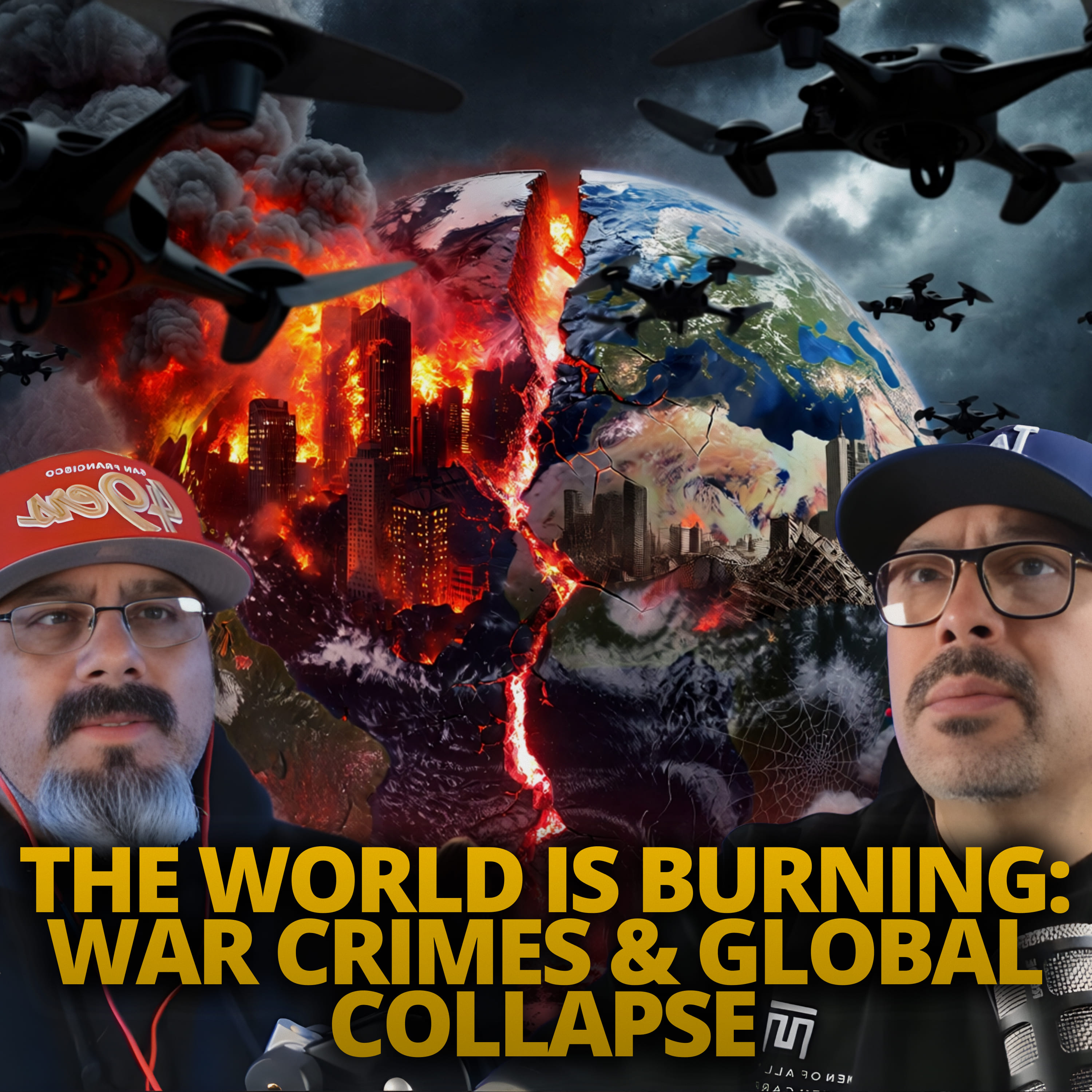 The World Is Burning: War Crimes & Global Collapse