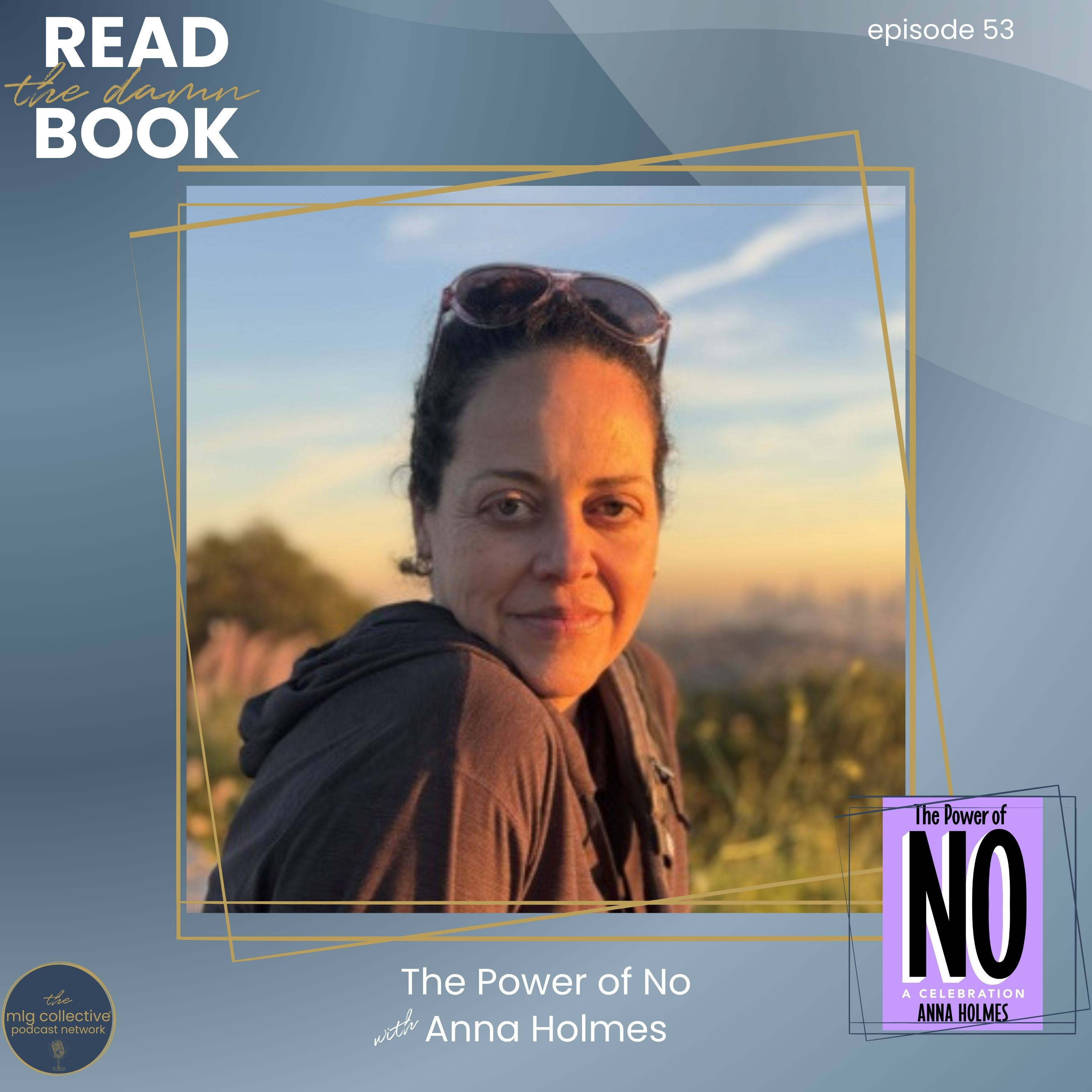 The Power of No with Anna Holmes