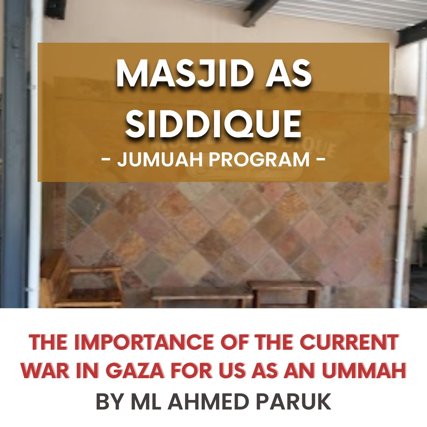 231229_The importance of the current war in Gaza for us as an Ummah by ML Ahmed Paruk