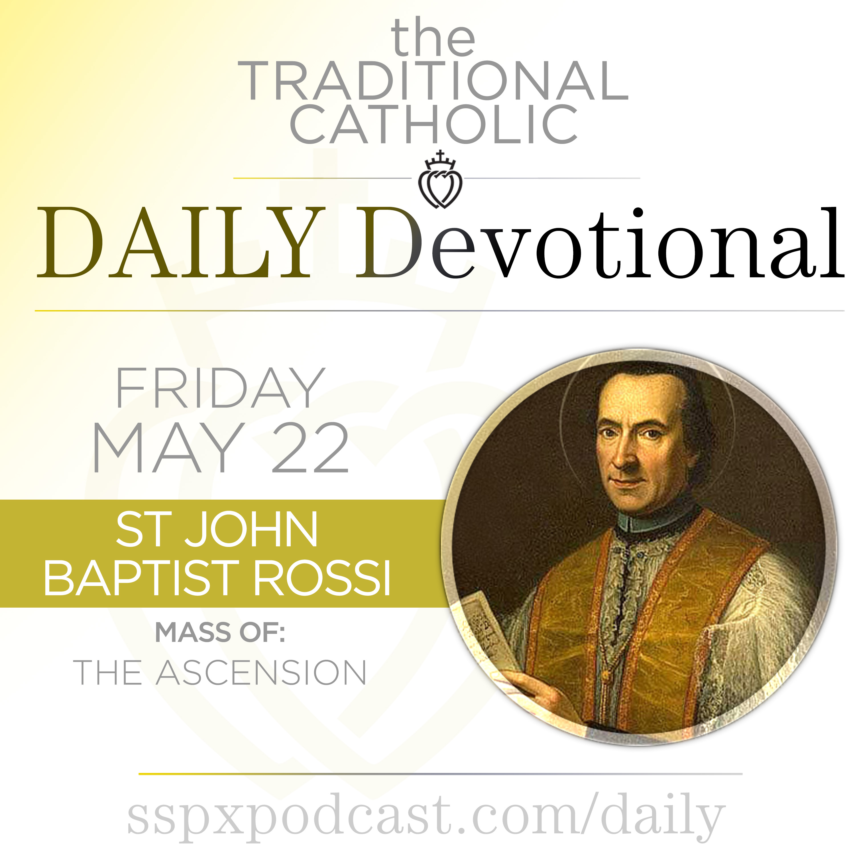 May 22 – Feria / S John Baptist Rossi