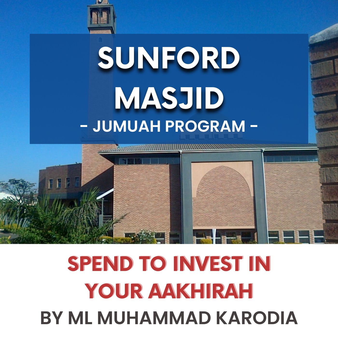 230526_Spend to invest in your Aakhirah by ML Muhammad Karodia