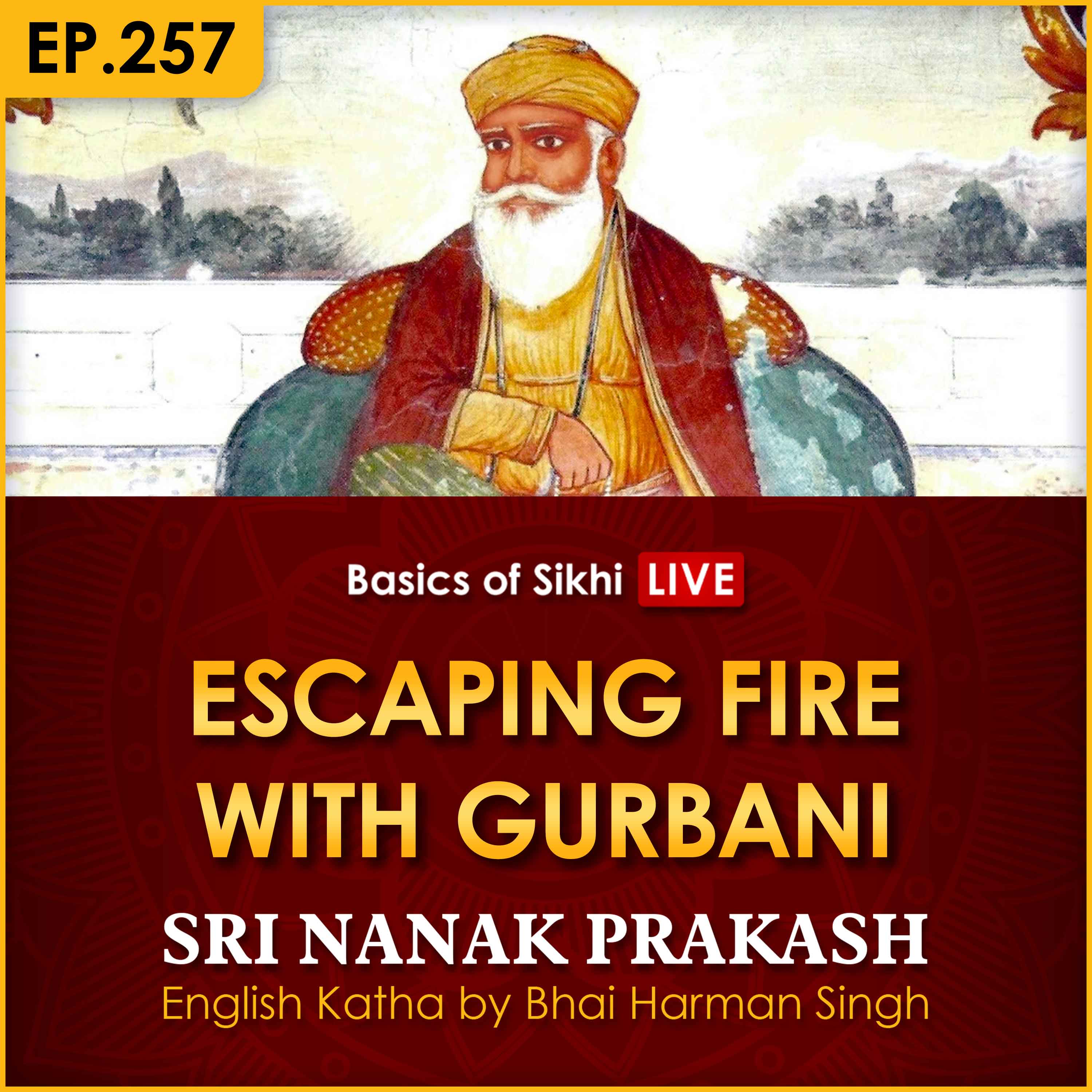 Escaping Fire with Gurbani