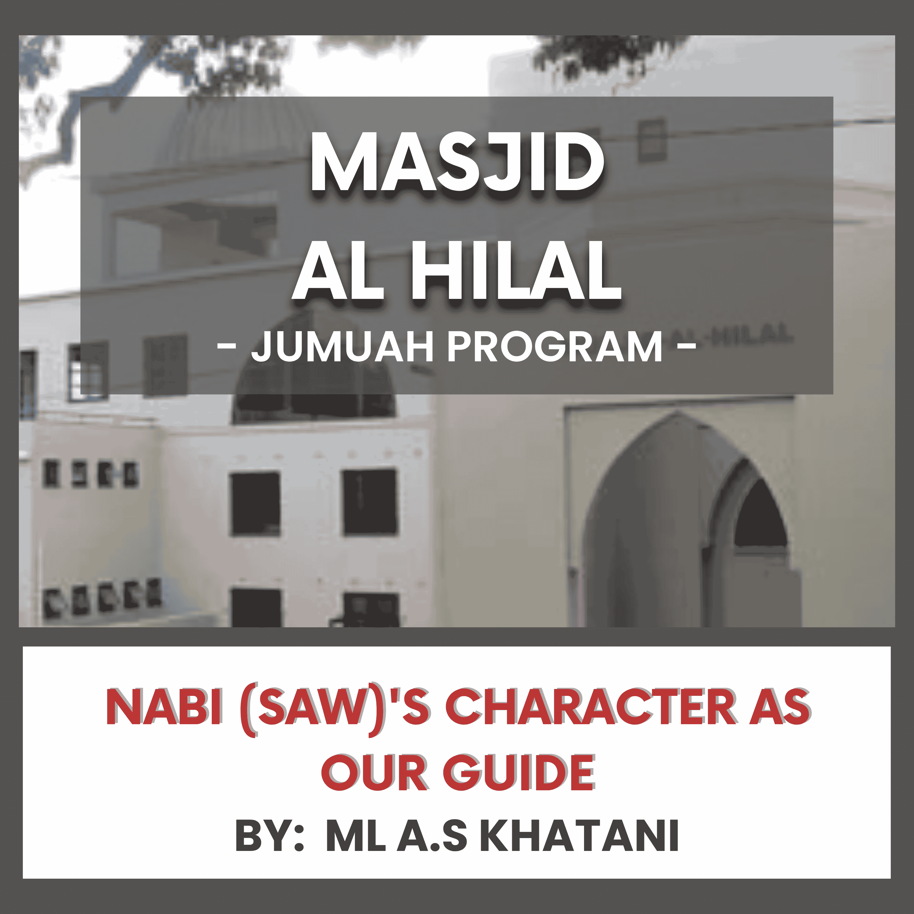 Nabi (SAW)'s Character as Our Guide by ML A.S Khatani episode artwork