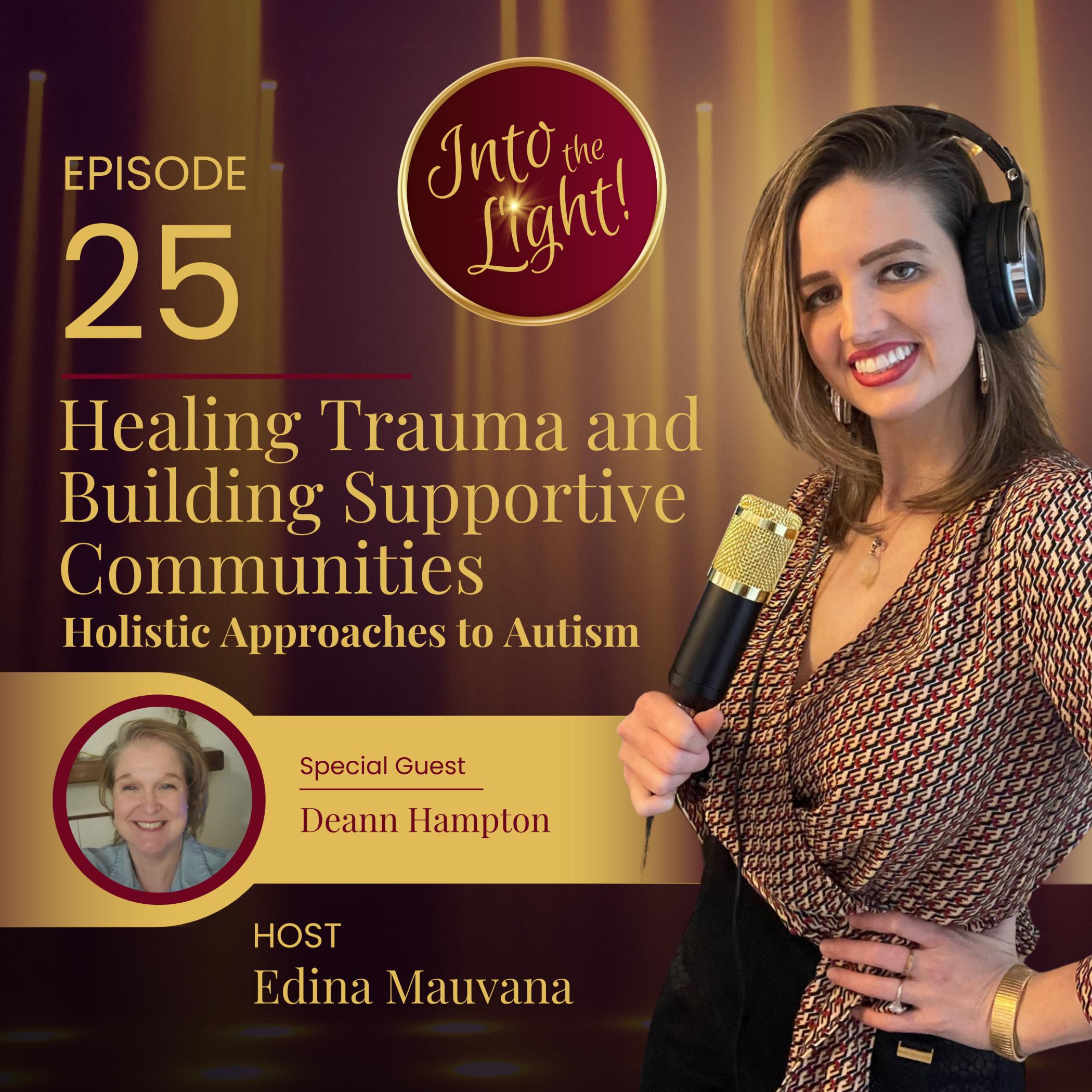 Into the Light! with Edina Mauvana