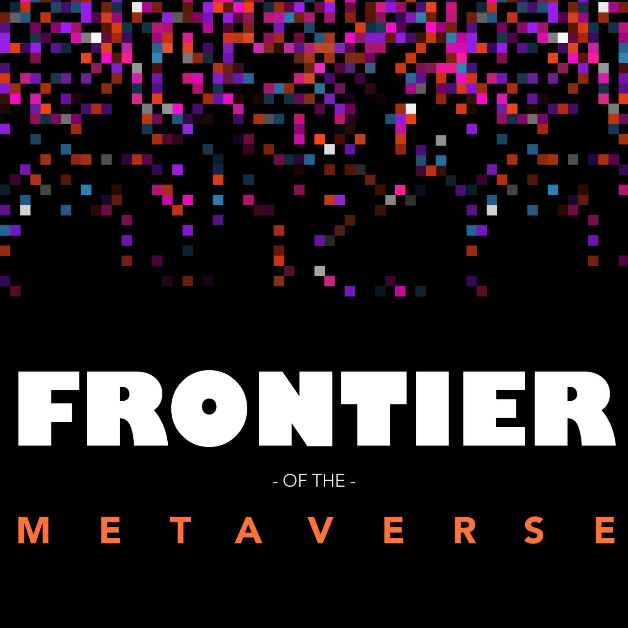 Artwork for Frontier of the Metaverse - Web 3.0, NFT's and Cryptocurrency Tip‪s‬