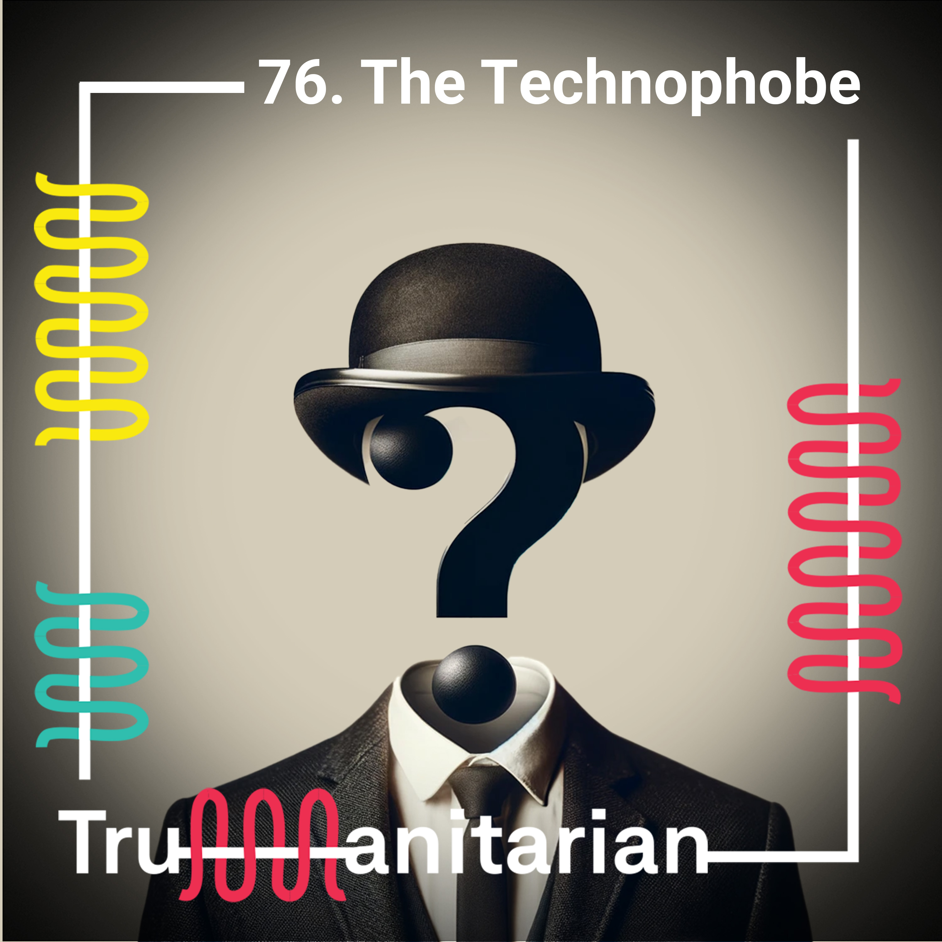 76. The Technophobe