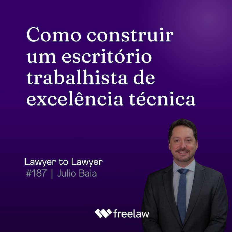 Artwork for podcast Lawyer to Lawyer, o podcast da Freelaw