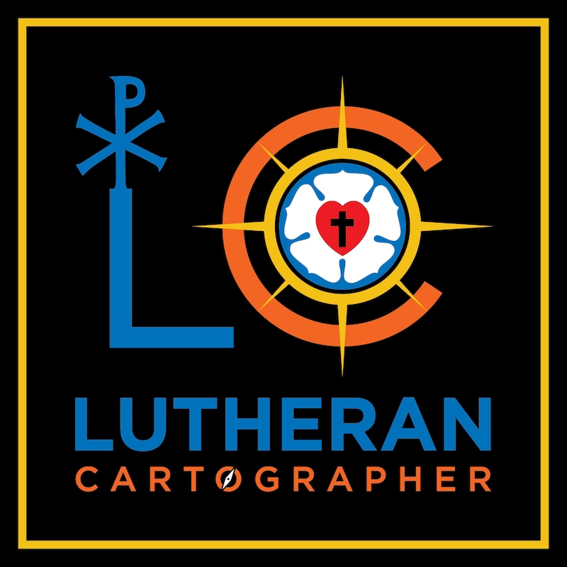 Artwork for podcast The Lutheran Cartographer