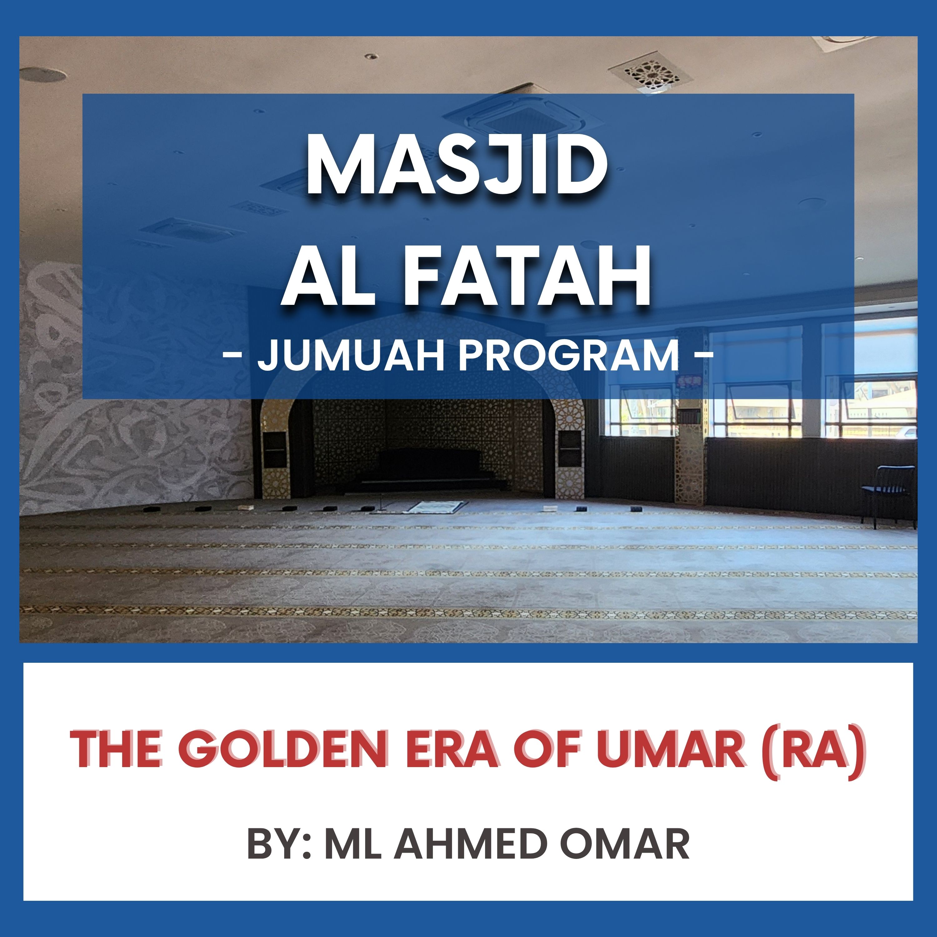 The Golden Era of Umar (RA) by ML Ahmed Omar episode artwork