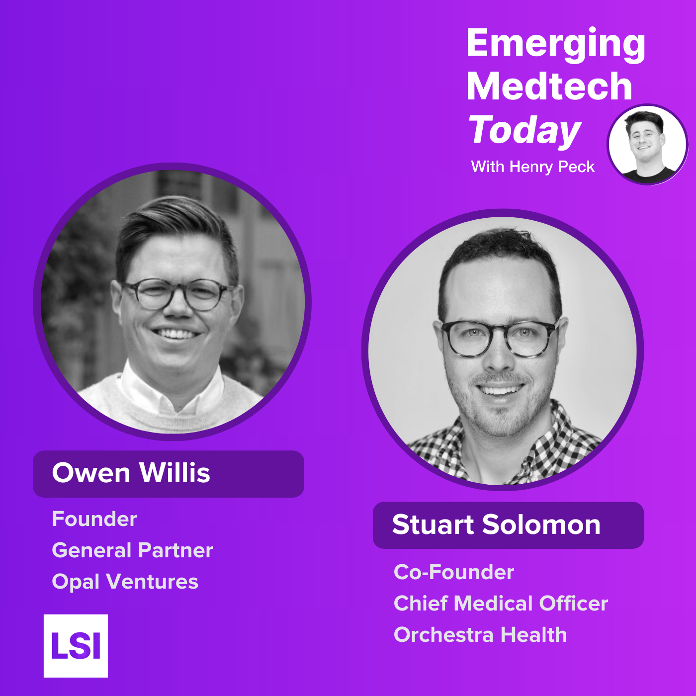 Ep3: Enabling Effective Surgeries and Achieving Venture-Scale, with Orchestra Health and Opal Ventures