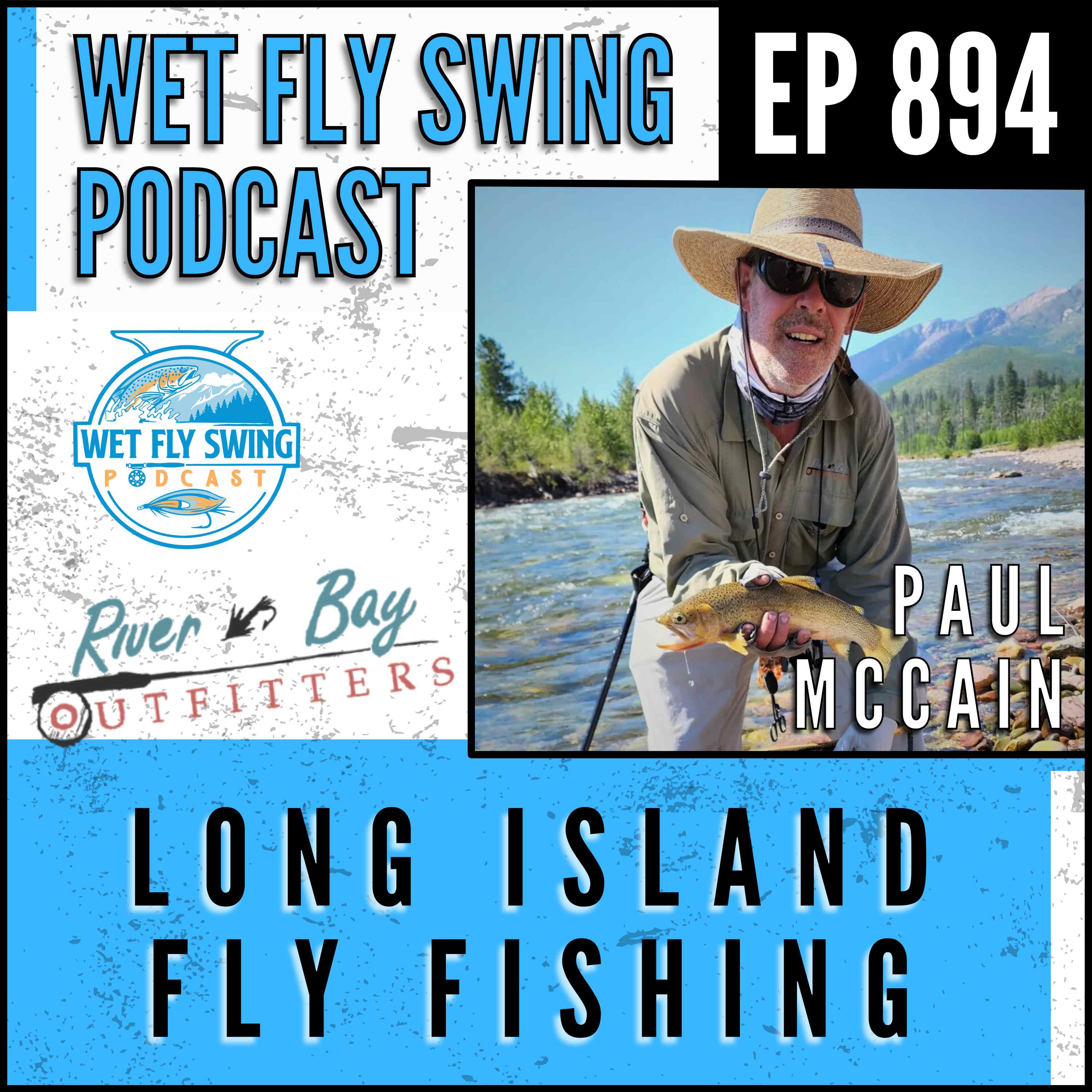 894 | Long Island Fly Fishing with Paul McCain of River Bay Outfitters