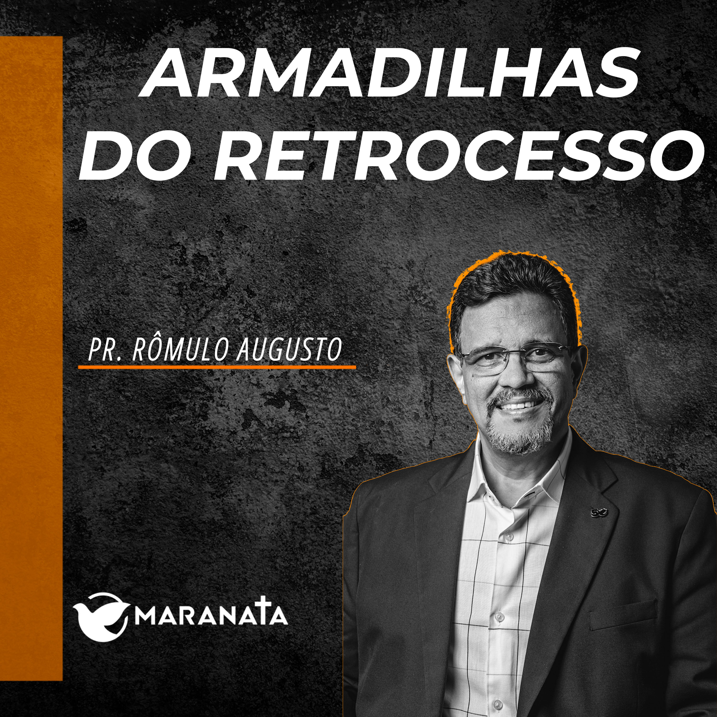 Armadilhas do retrocesso - Pr. Rômulo Augusto