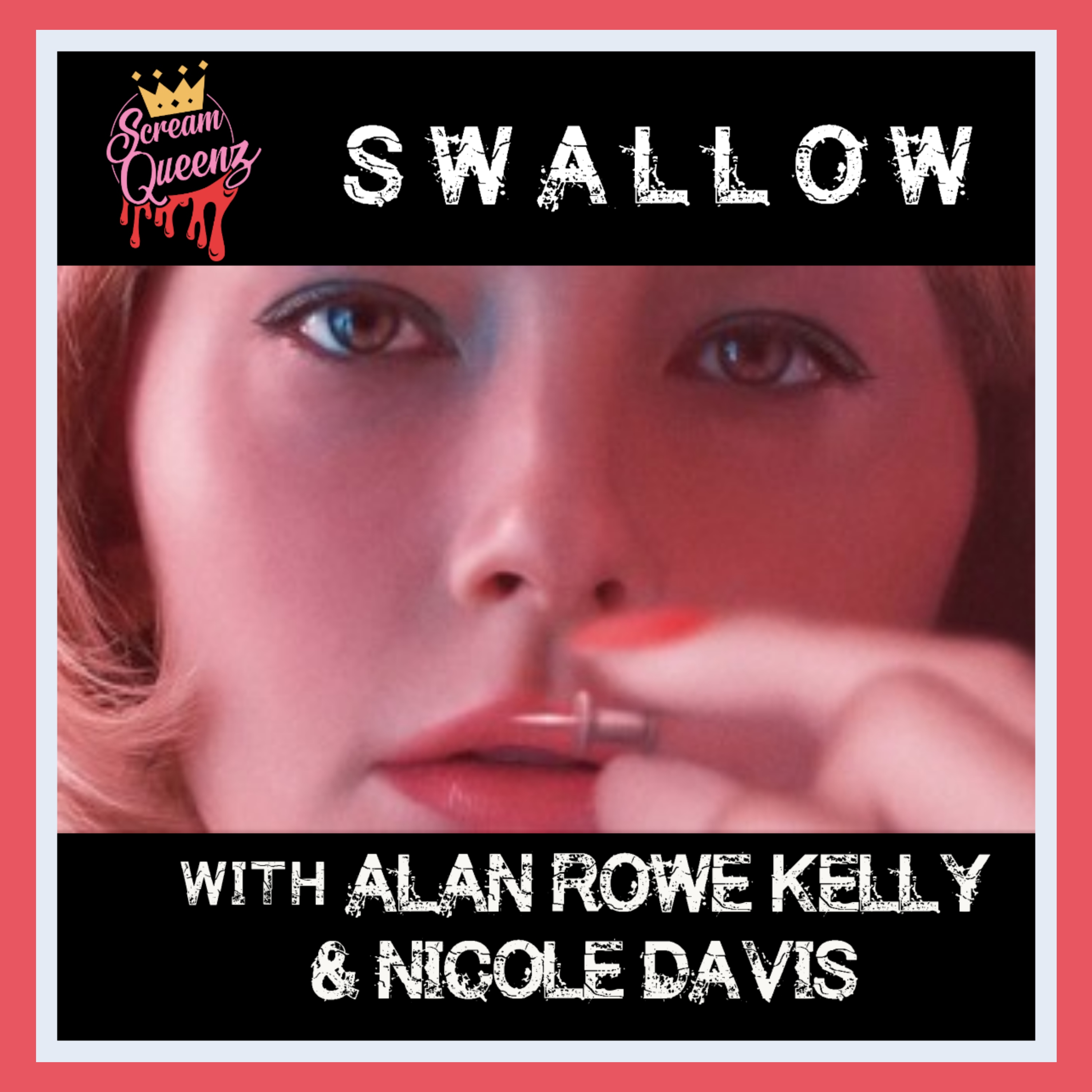 SWALLOW (2020) with ALAN ROWE KELLY & NICOLE DAVIS