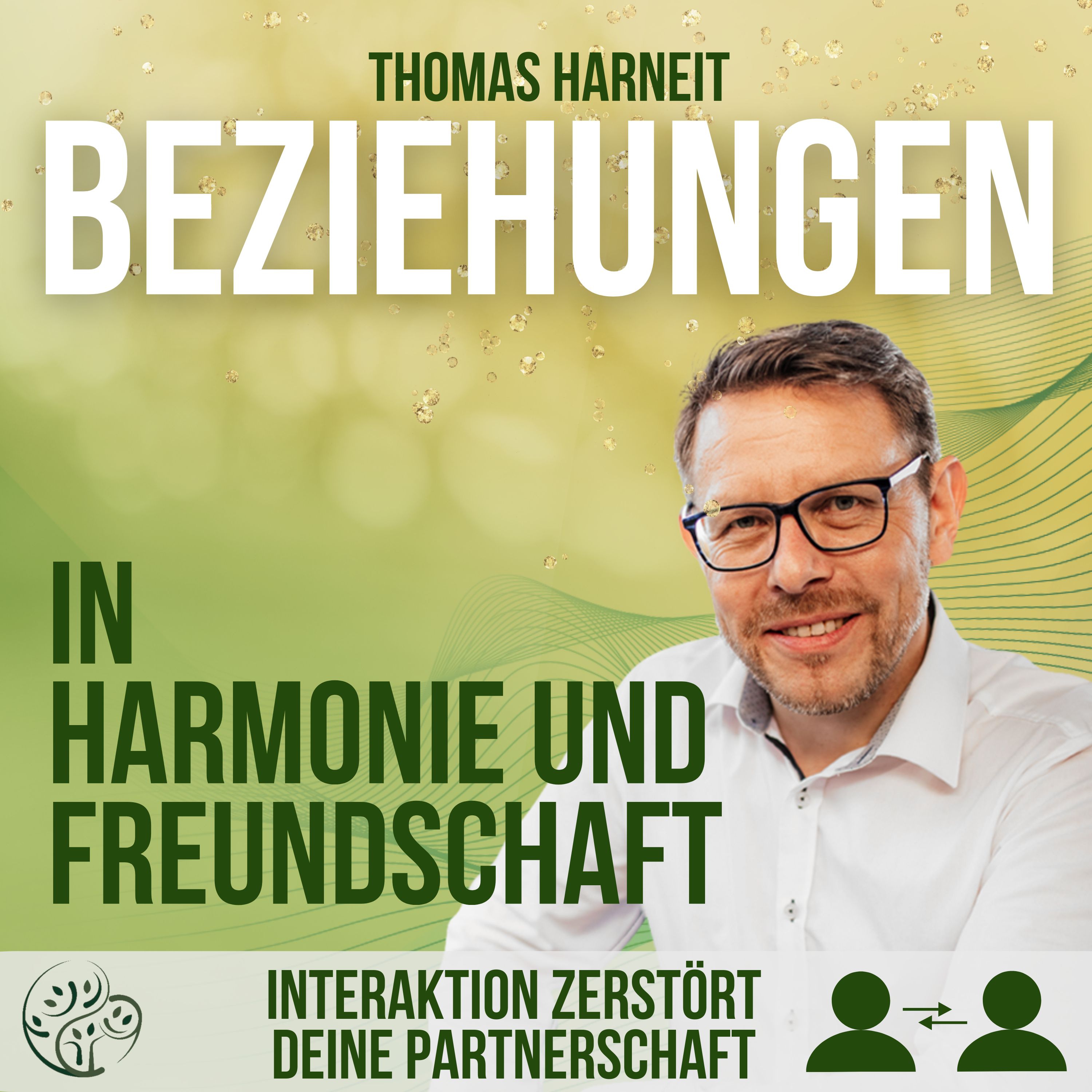 Starke Beziehungen - der Podcast von Thomas Harneit
