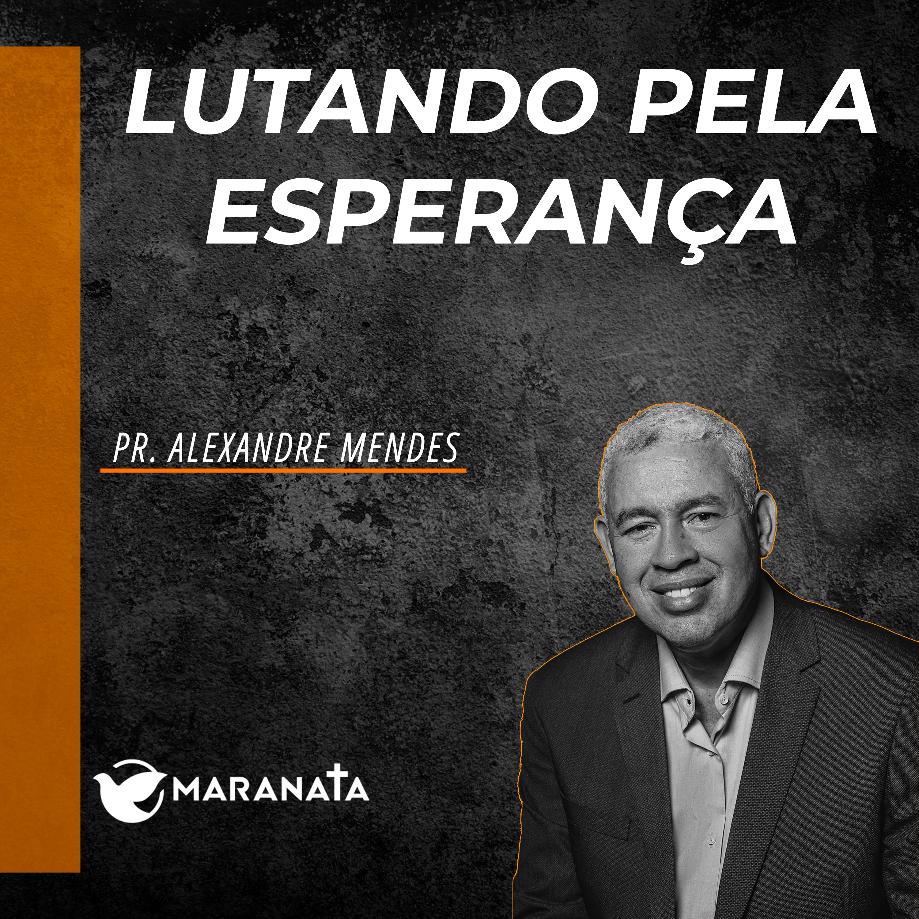 Lutando pela esperança - Pr. Alexandre Mendes episode artwork