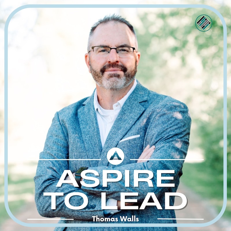 Artwork for podcast Aspire to Lead