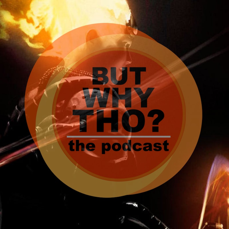 Artwork for podcast But Why Tho?