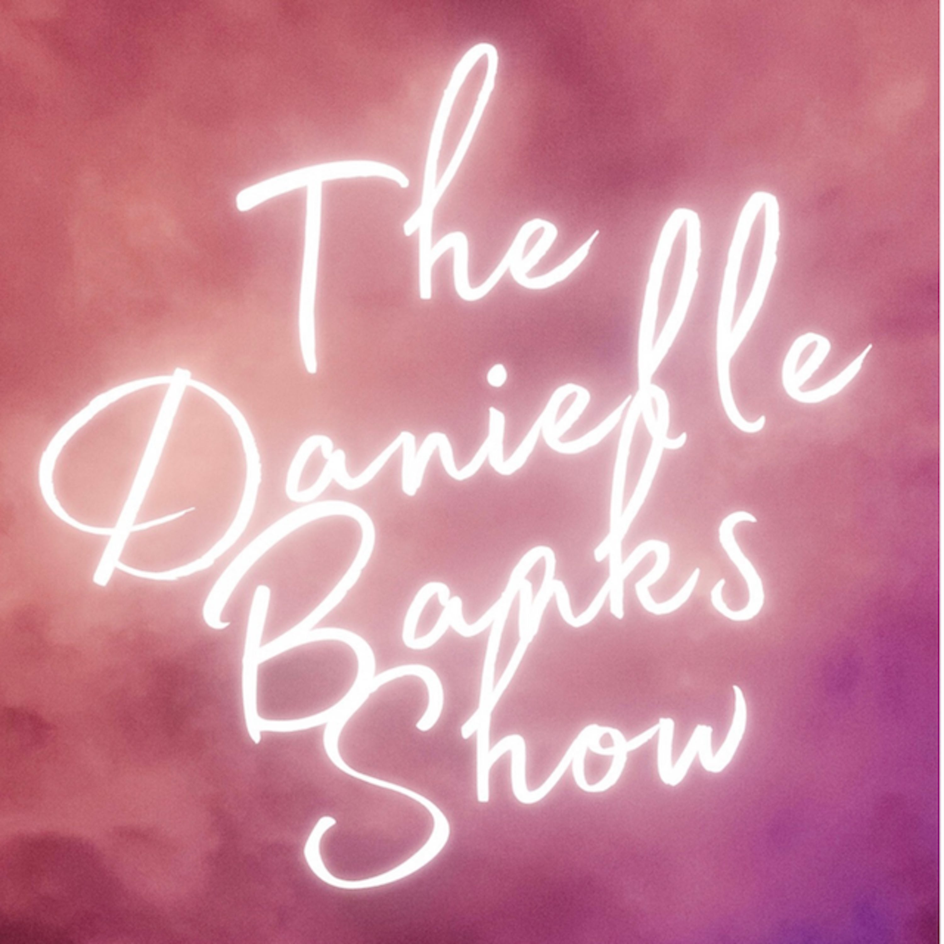 Artwork for The Danielle Banks Show