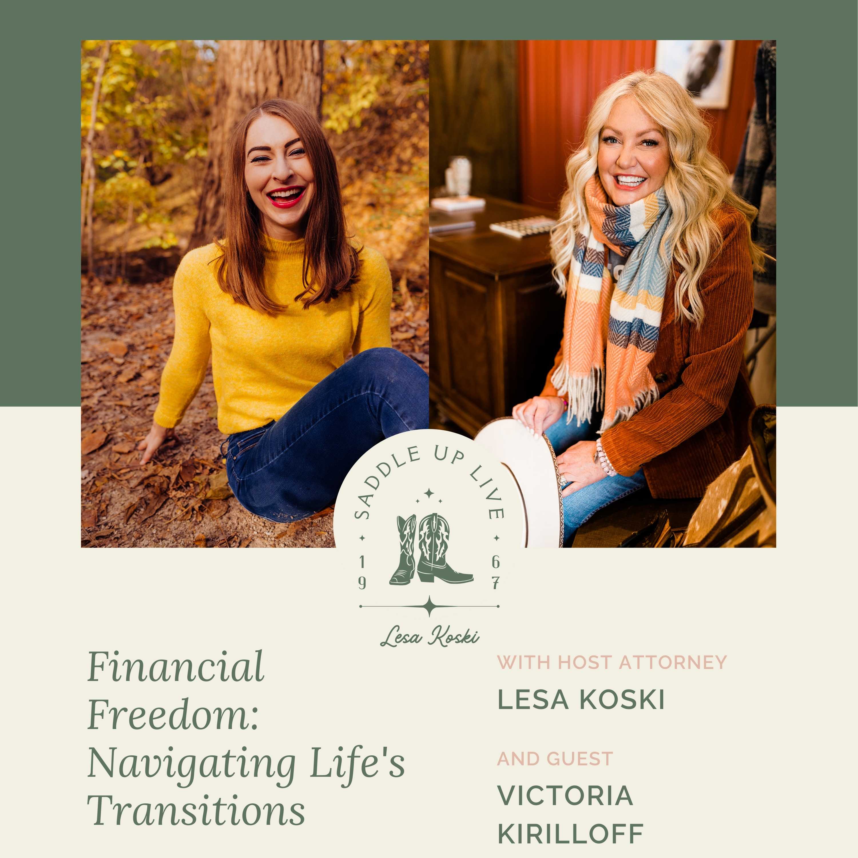 Financial Freedom: Navigating Life's Transitions with Victoria Kirilloff episode artwork