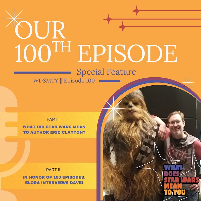 Artwork for podcast What Does Star Wars Mean To You?