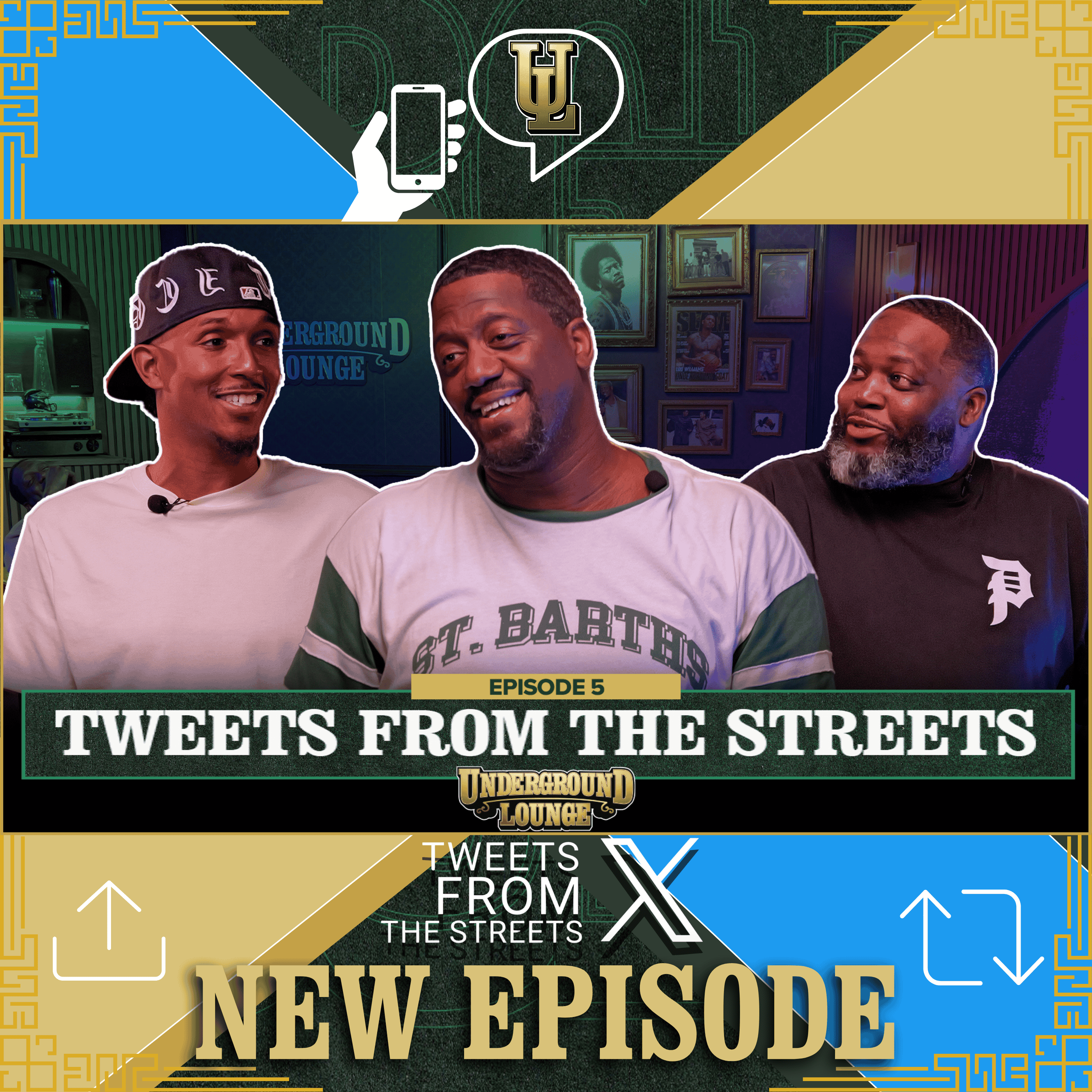 Tweets From The Streets EP.5 | The Underground Lounge Podcast