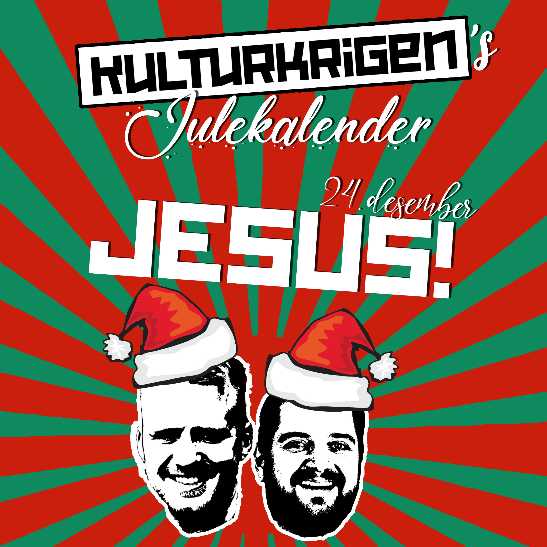 Kulturkrigens julekalender || 24. desember || JESUS