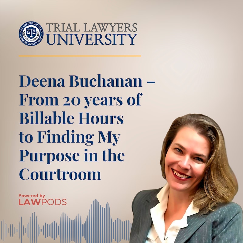 Artwork for podcast Trial Lawyers University
