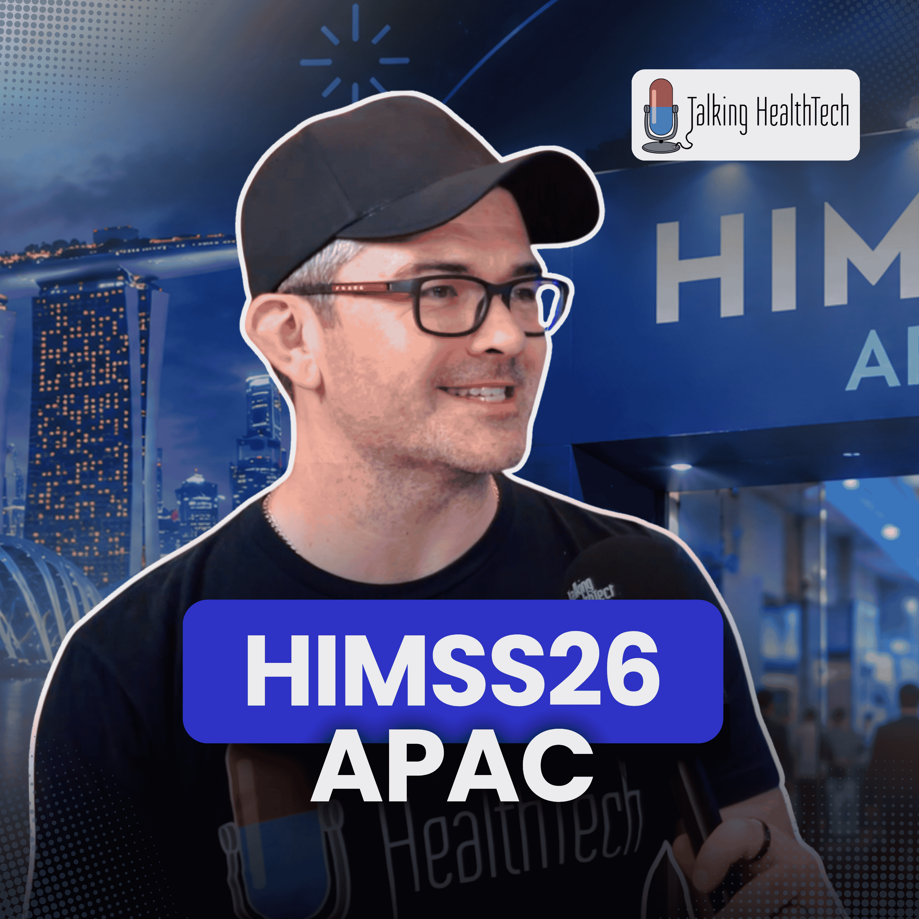 640 - HIMSS26: How Asia Pacific is Driving Healthcare Collaboration, Digital Excellence, AI Adoption