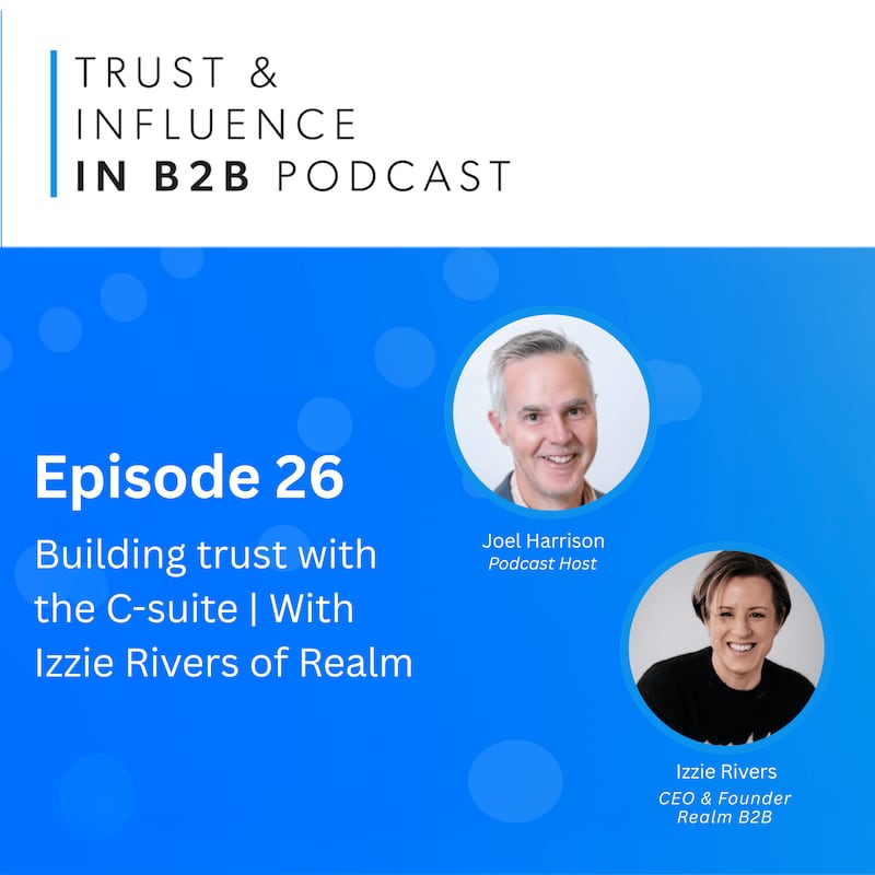 Artwork for podcast Trust & Influence in B2B