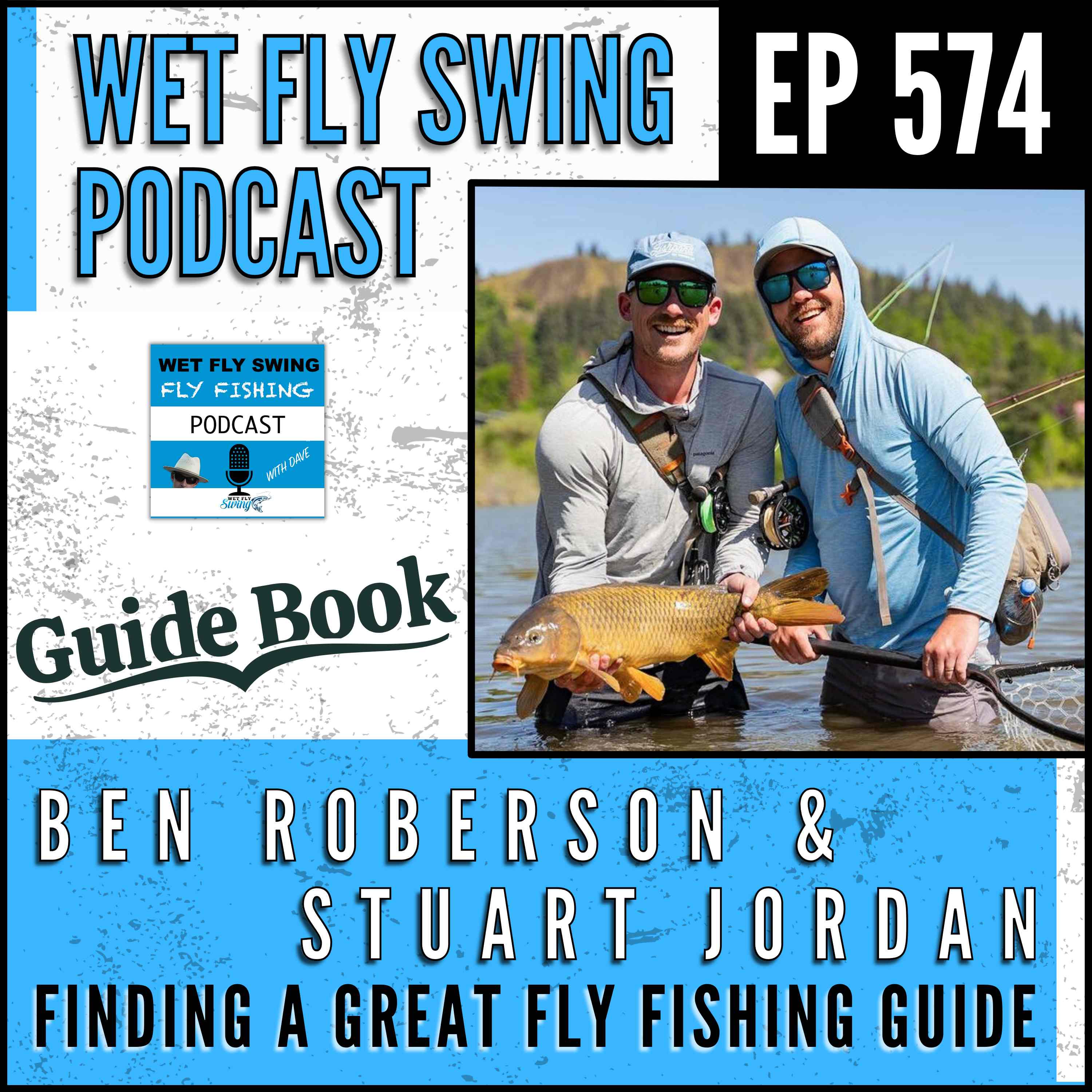 WFS 574 - Finding a Great Fly Fishing Guide with Ben Roberson and Stuart Jordan - Guide Book Co., Kentucky, Cumberland River episode artwork