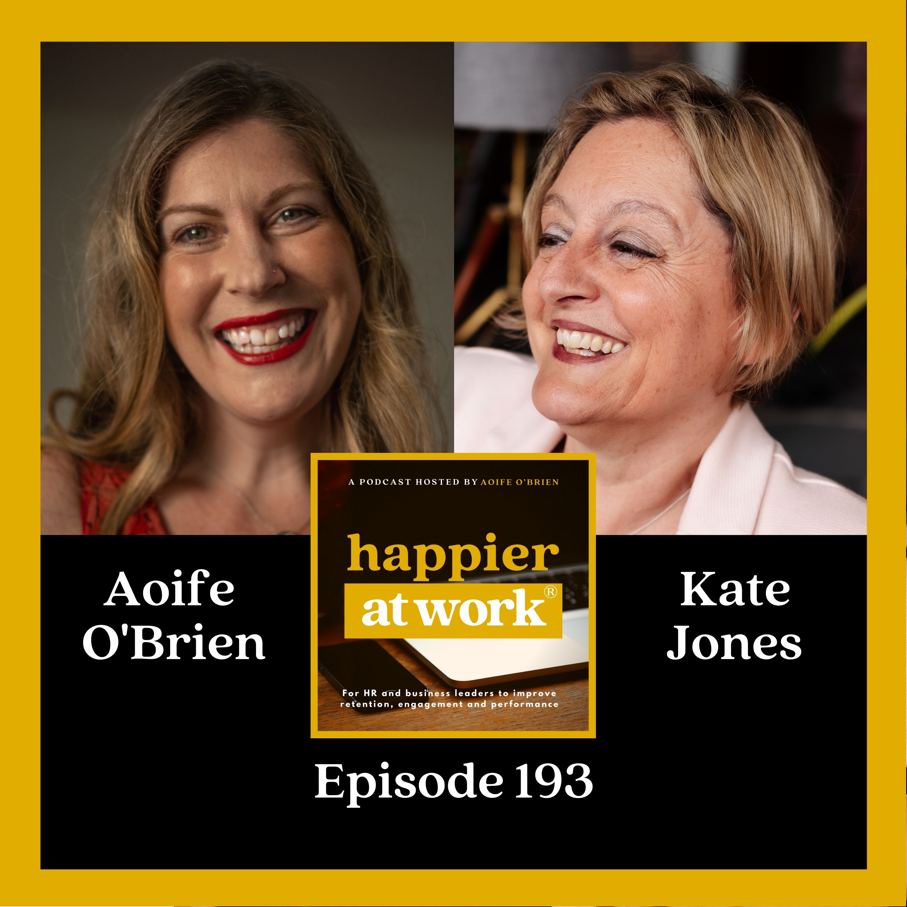 193: Nurturing Workplace Culture: Lessons in Human-Centred Leadership with Kate Jones