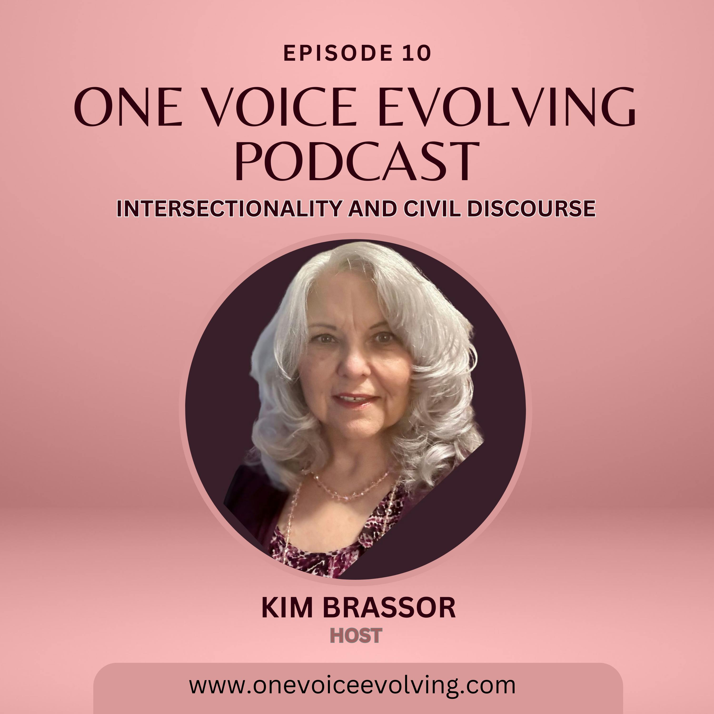 EP 10 | Intersectionality and Civil Discourse w/Kim Brassor episode artwork