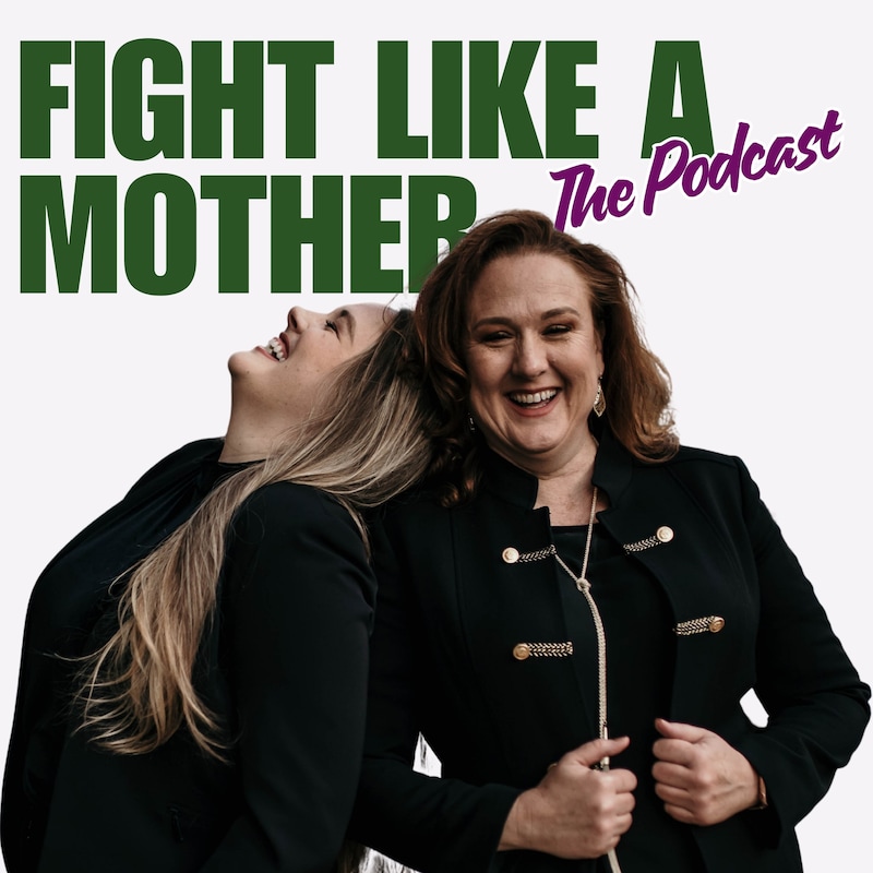 Artwork for podcast Fight Like a Mother