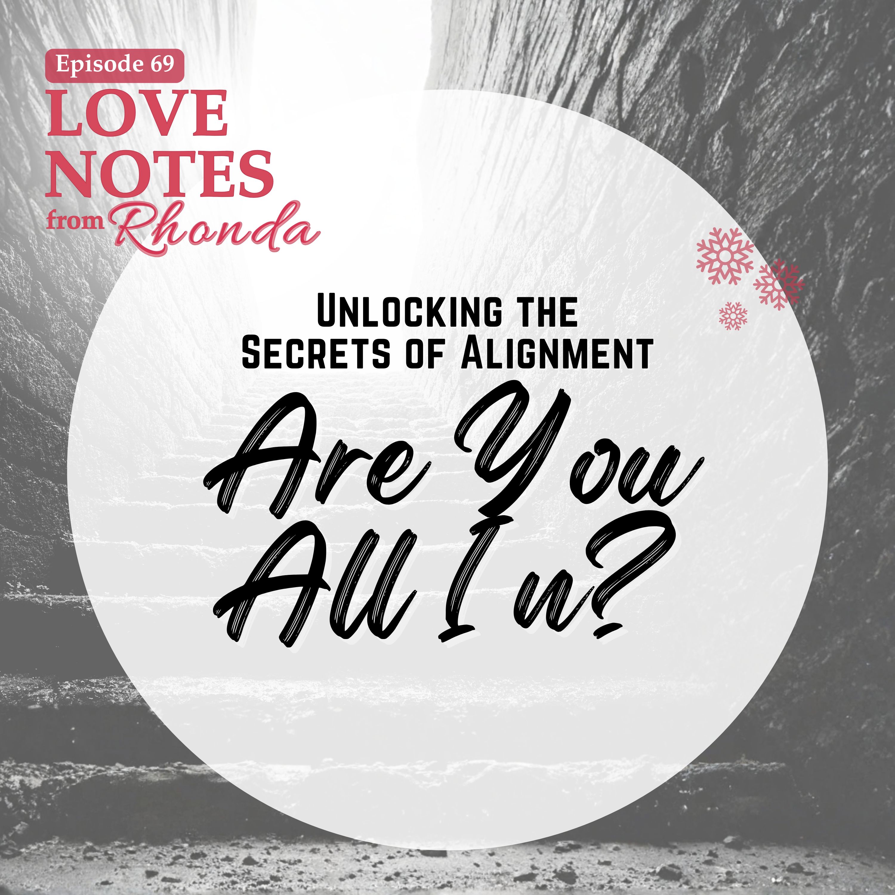 Unlocking the Secrets of Alignment: Are You All In?