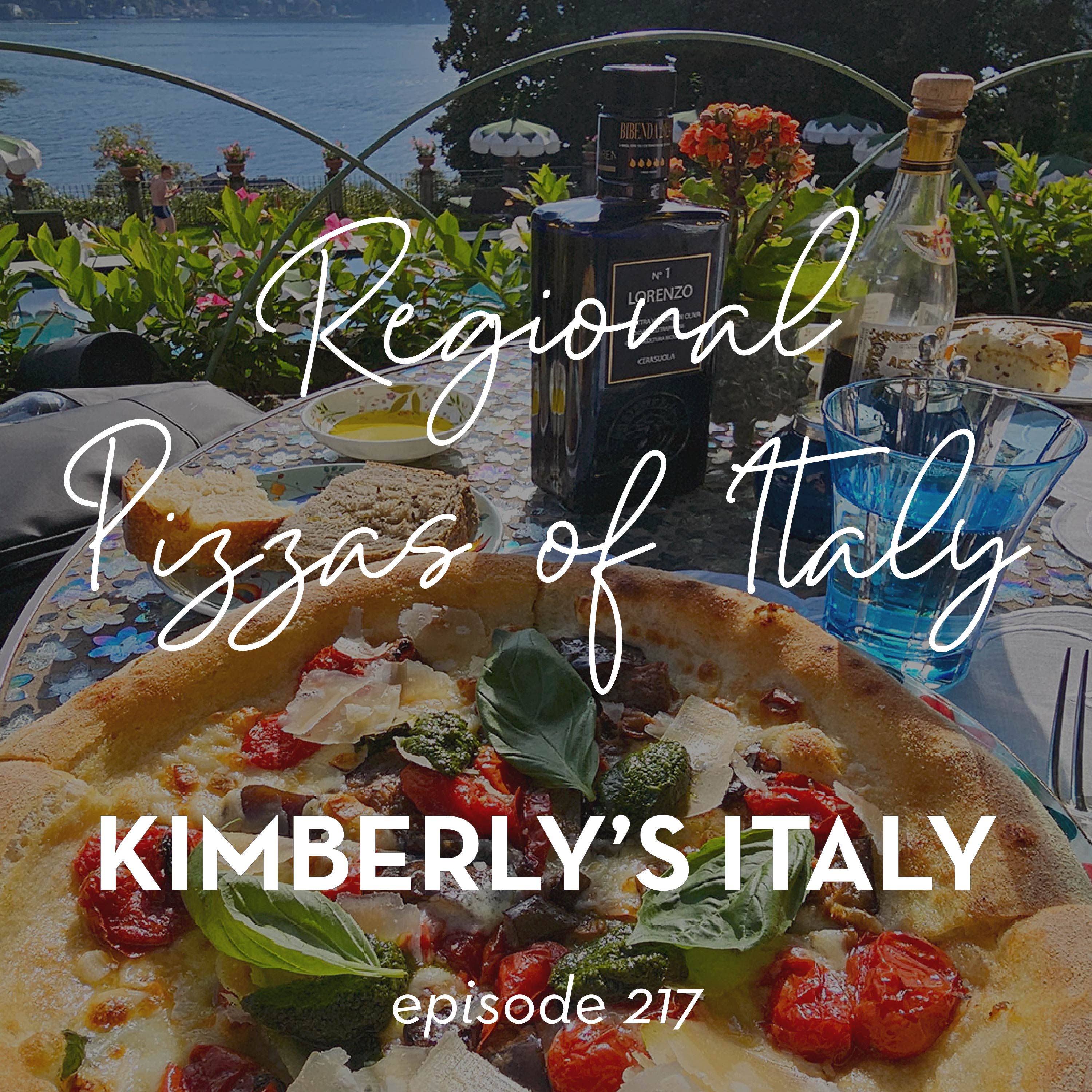 217. The Ultimate Guide to Italy’s 20 Regional Pizzas