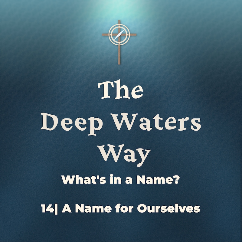 Artwork for podcast The Deep Waters Way