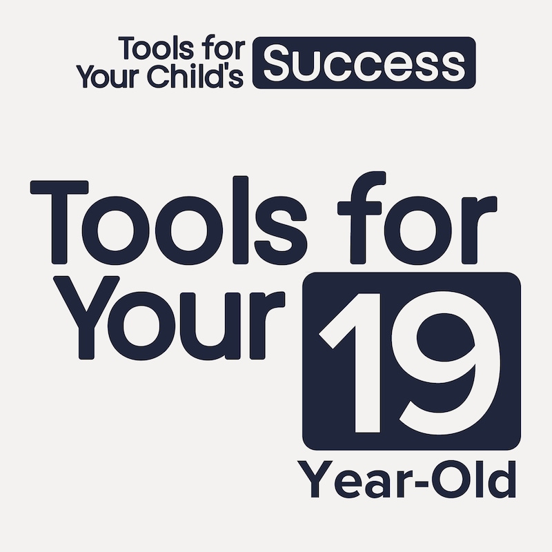 Artwork for podcast 19-Year-Old Parenting Tools