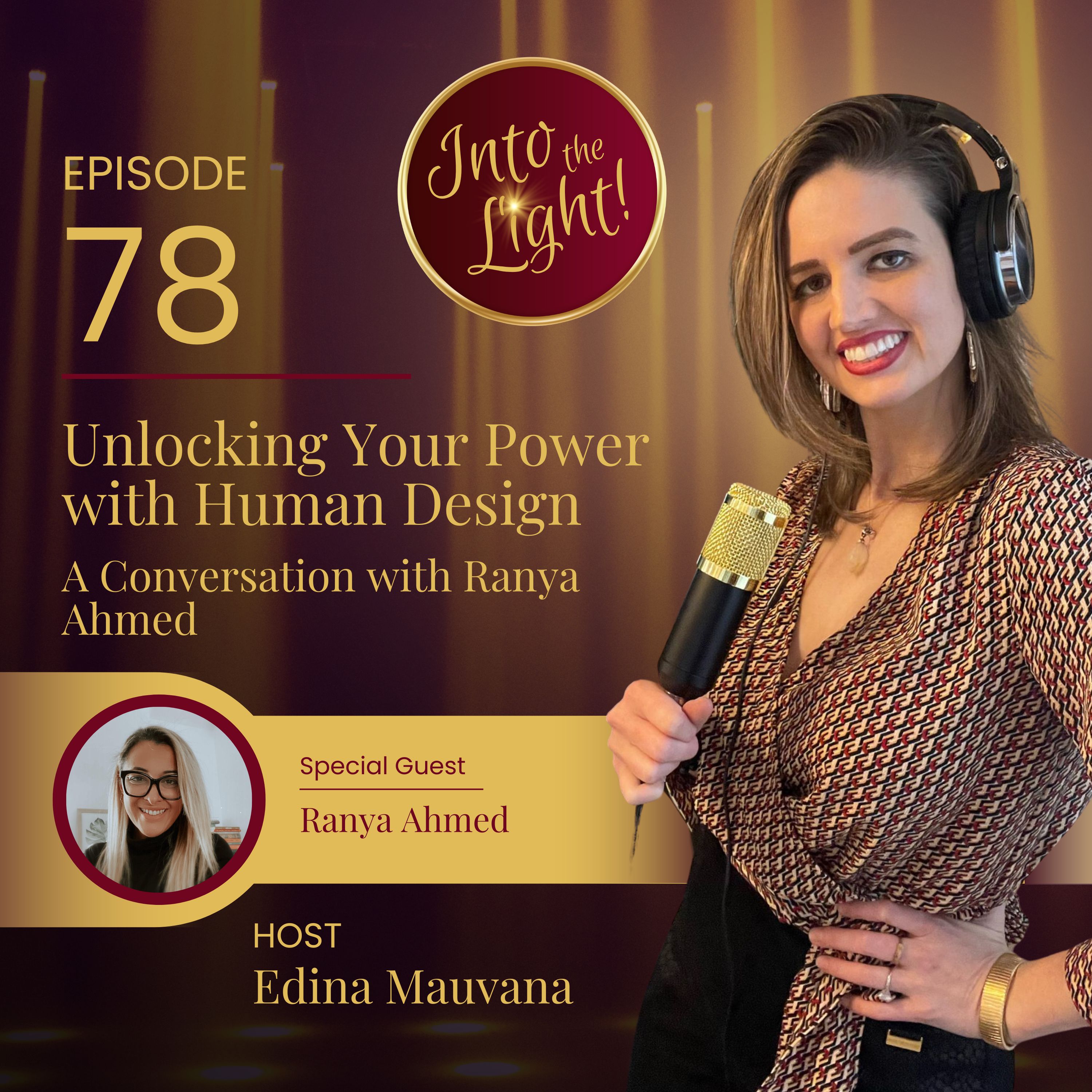 Into the Light! with Edina Mauvana