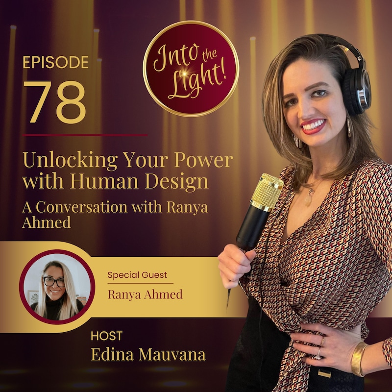 Artwork for podcast Into the Light! with Edina Mauvana
